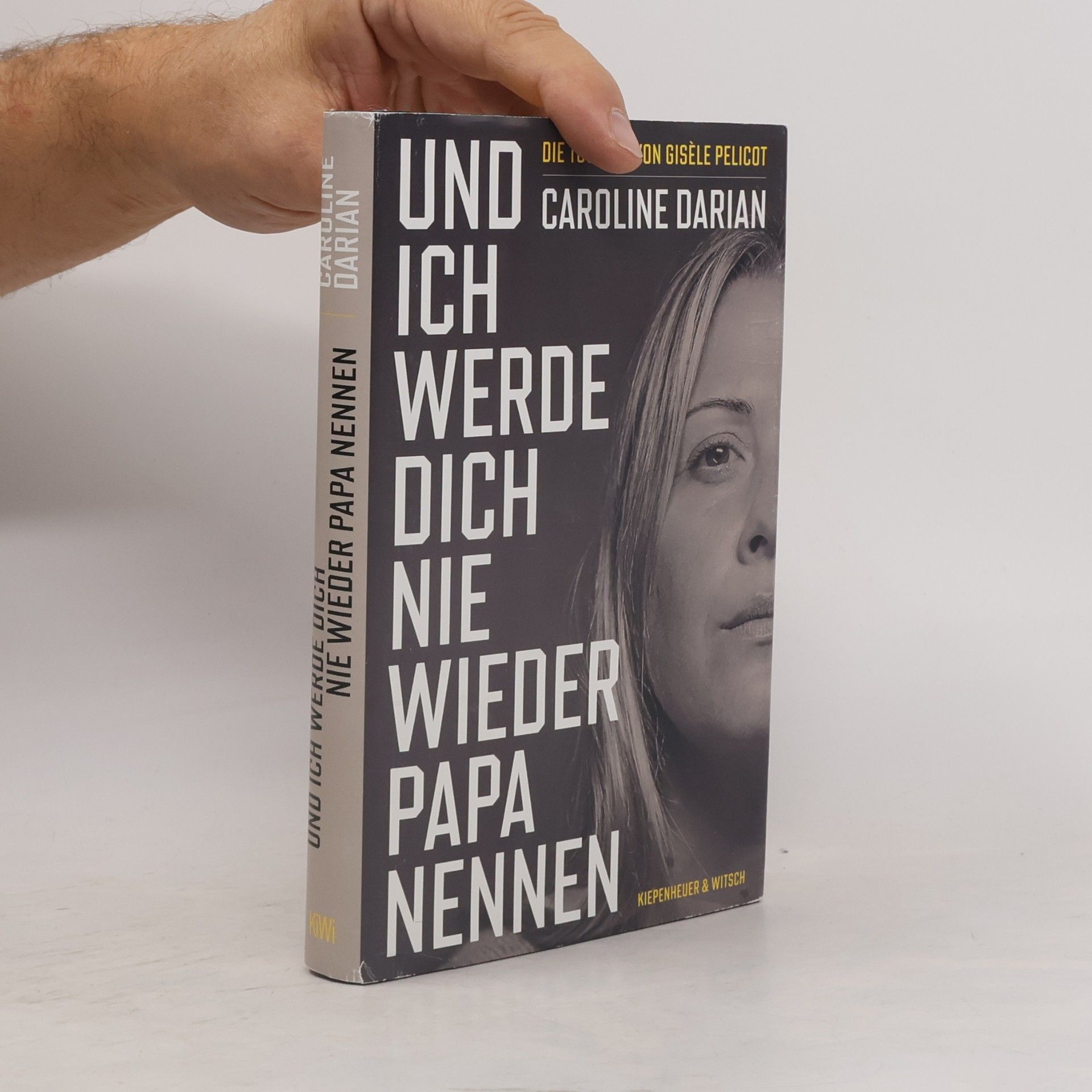 Peter O. Chotjewitz Und ich werde dich nie wieder Papa nennen