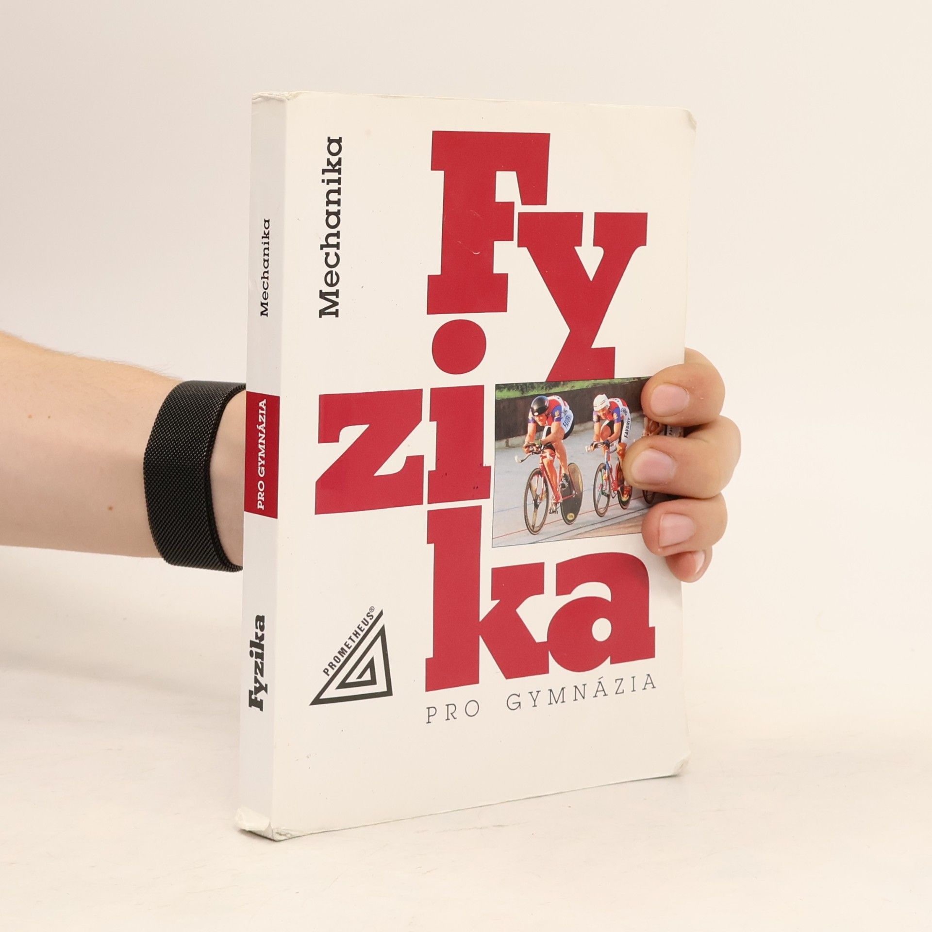 Fyzika pro gymnázia. Mechanika
