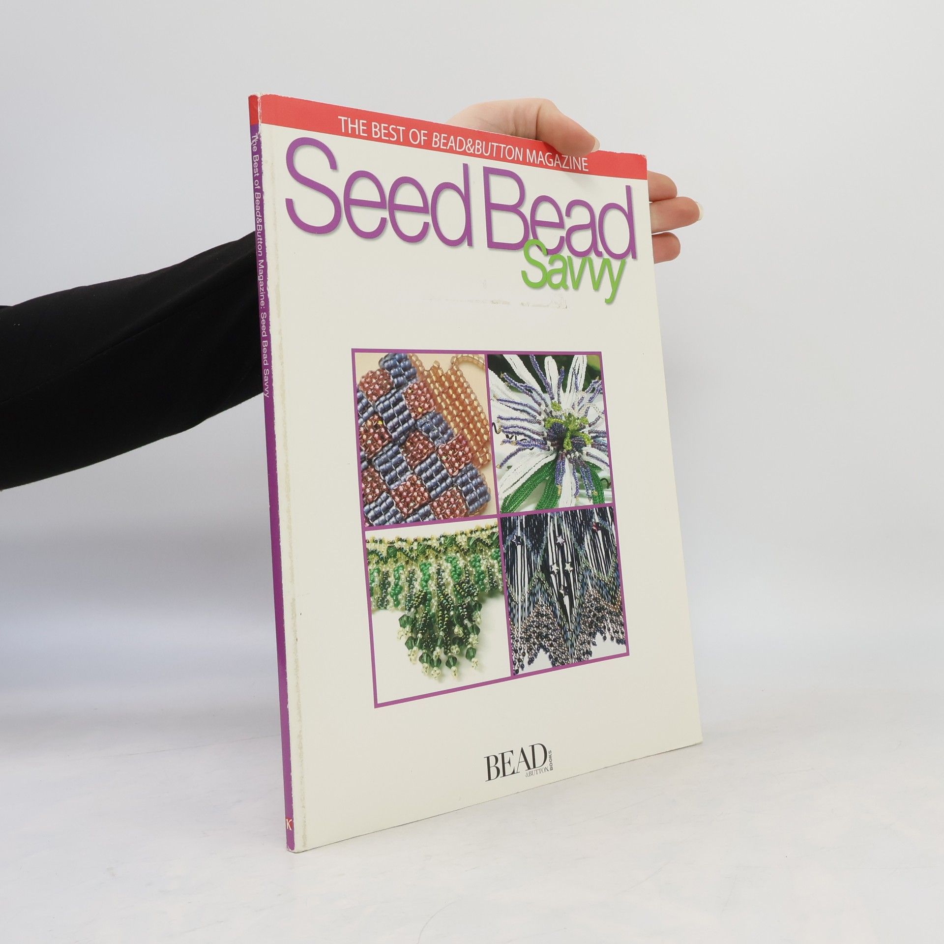 Lesley Weiss The Best of Bead&Button Magazine: Seed Bead Savvy
