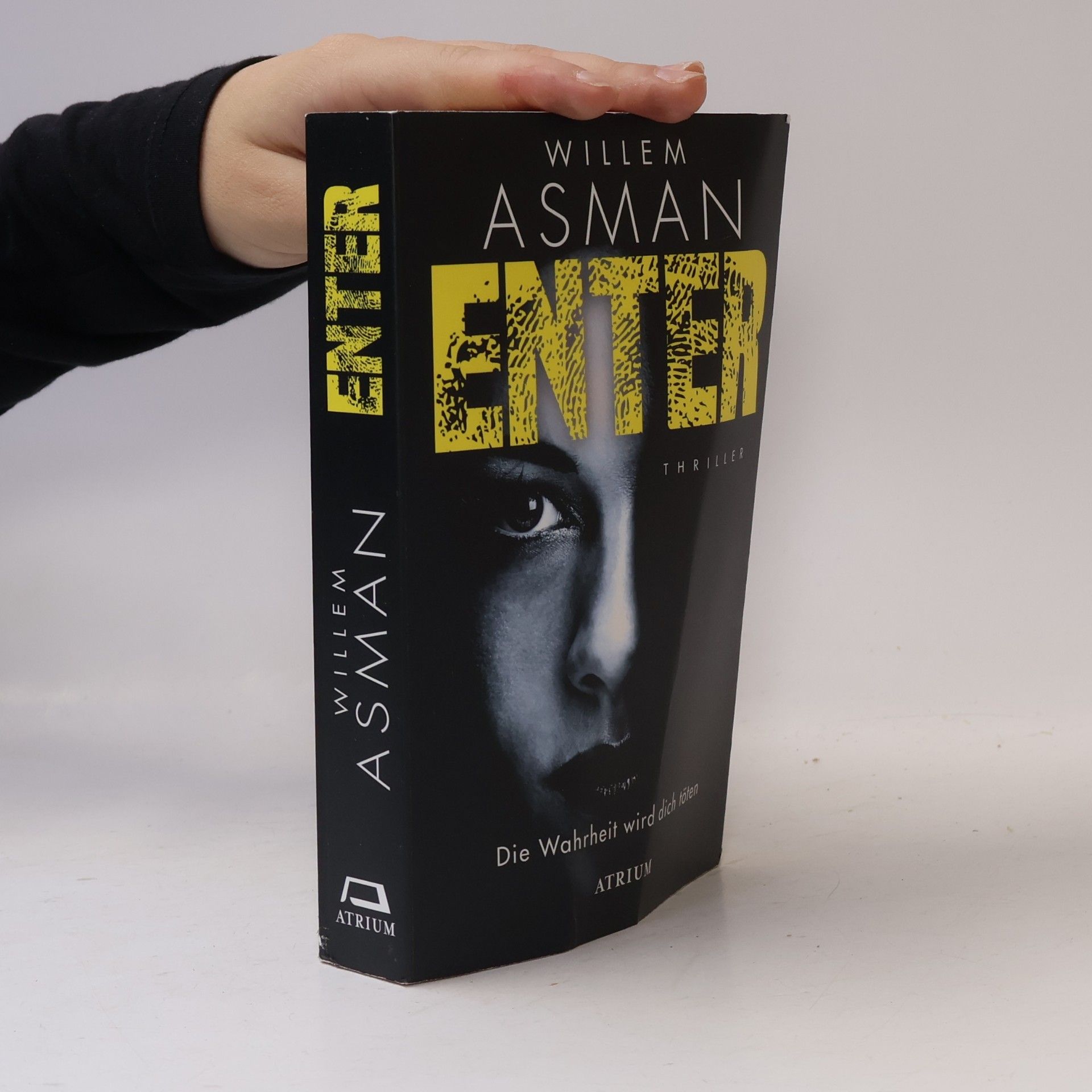 Willem Asman Enter. Die Wahrheit wird dich töten