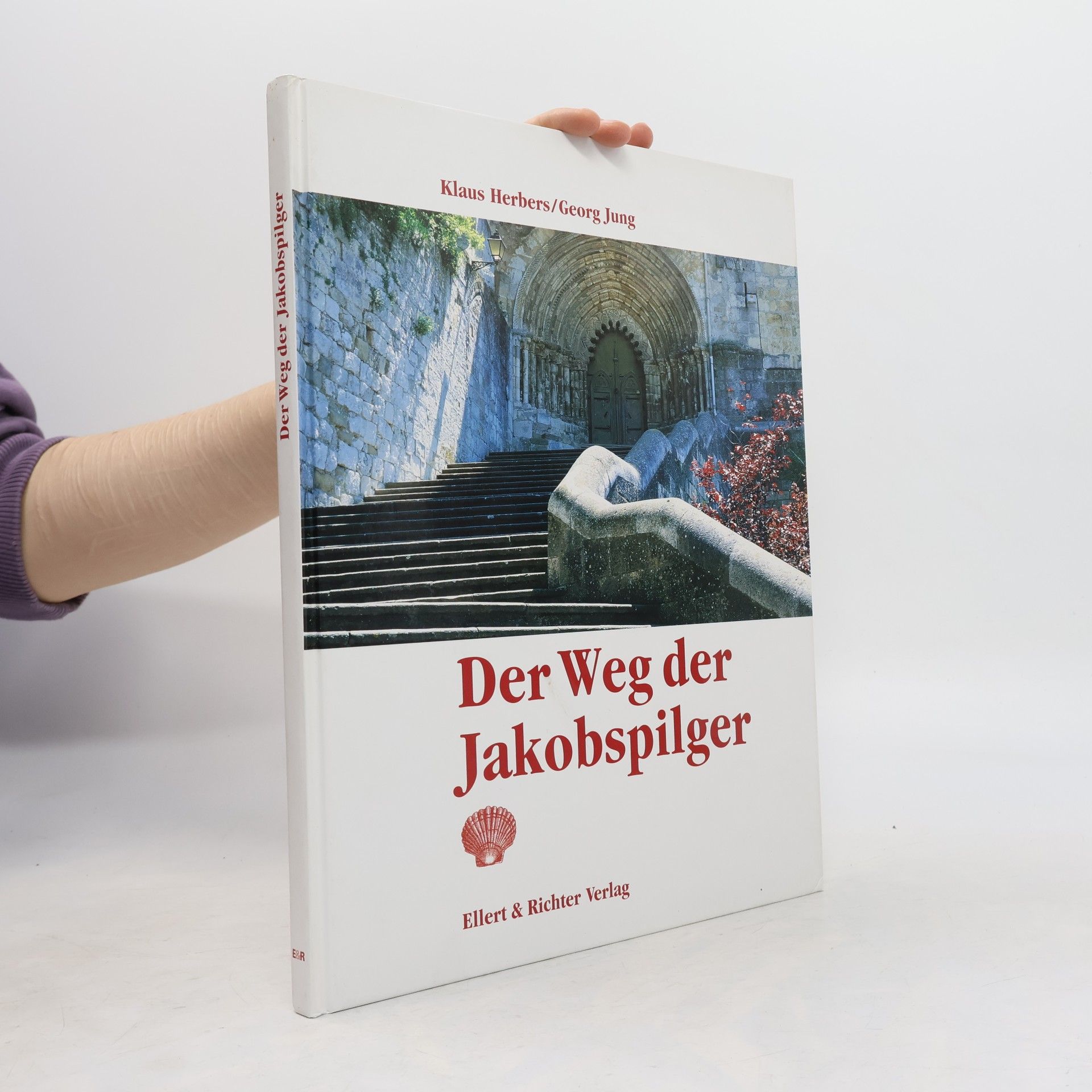 Klaus Herbers Der Weg der Jakobspilger