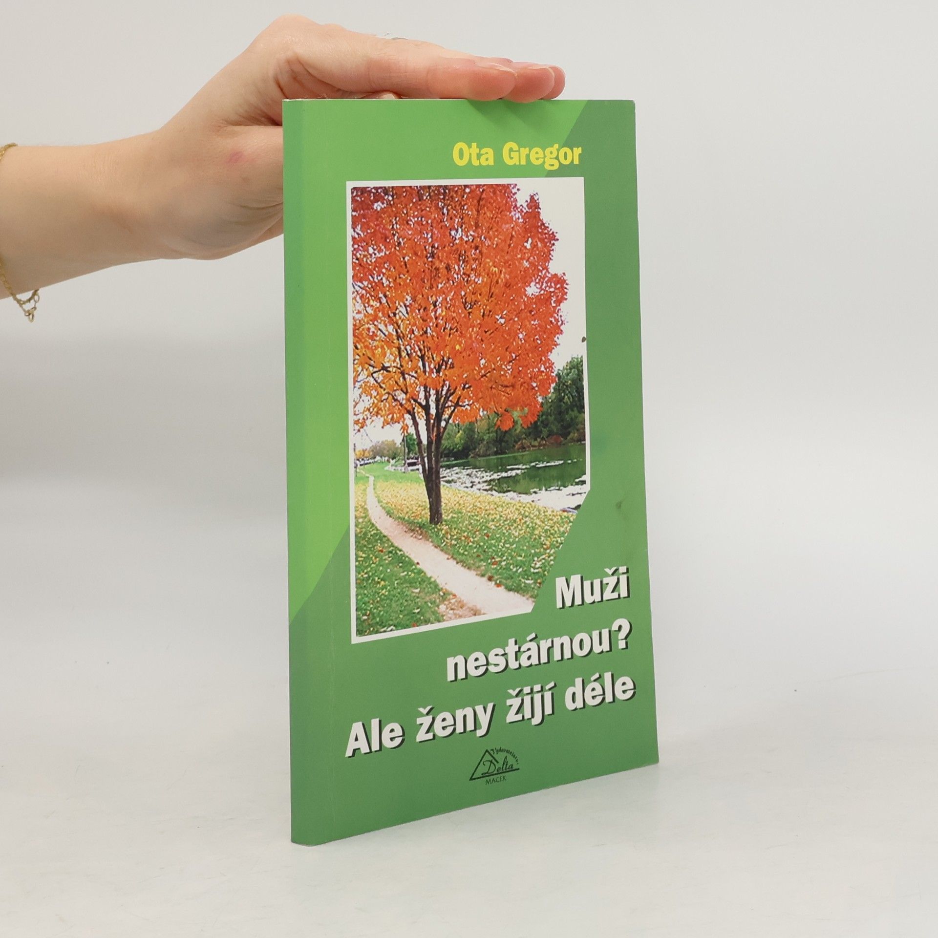 Muži nestárnou? Ale ženy žijí déle