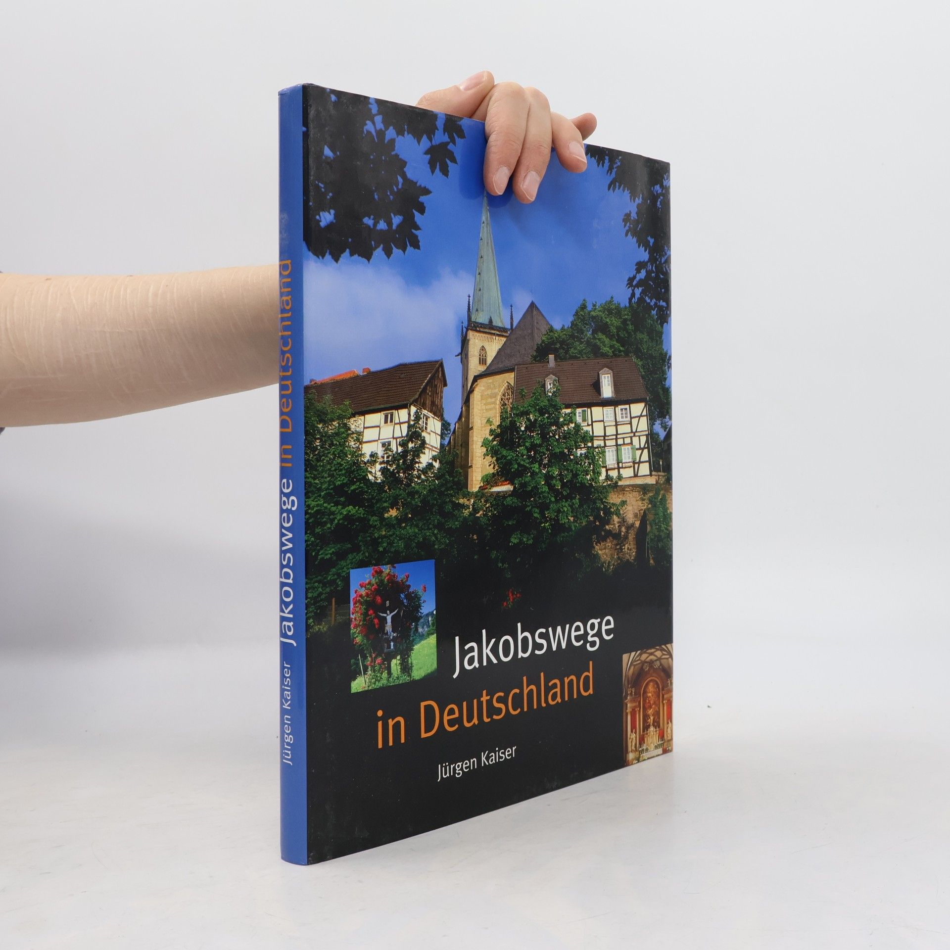 Jürgen Kaiser Jakobswege in Deutschland