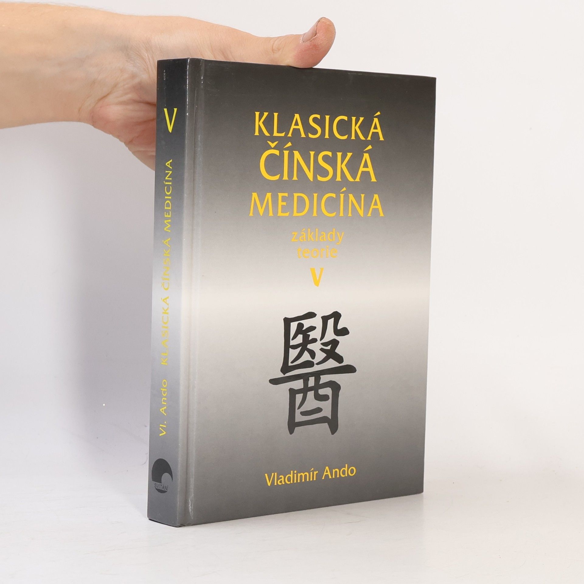 Klasická čínská medicína. Základy teorie V