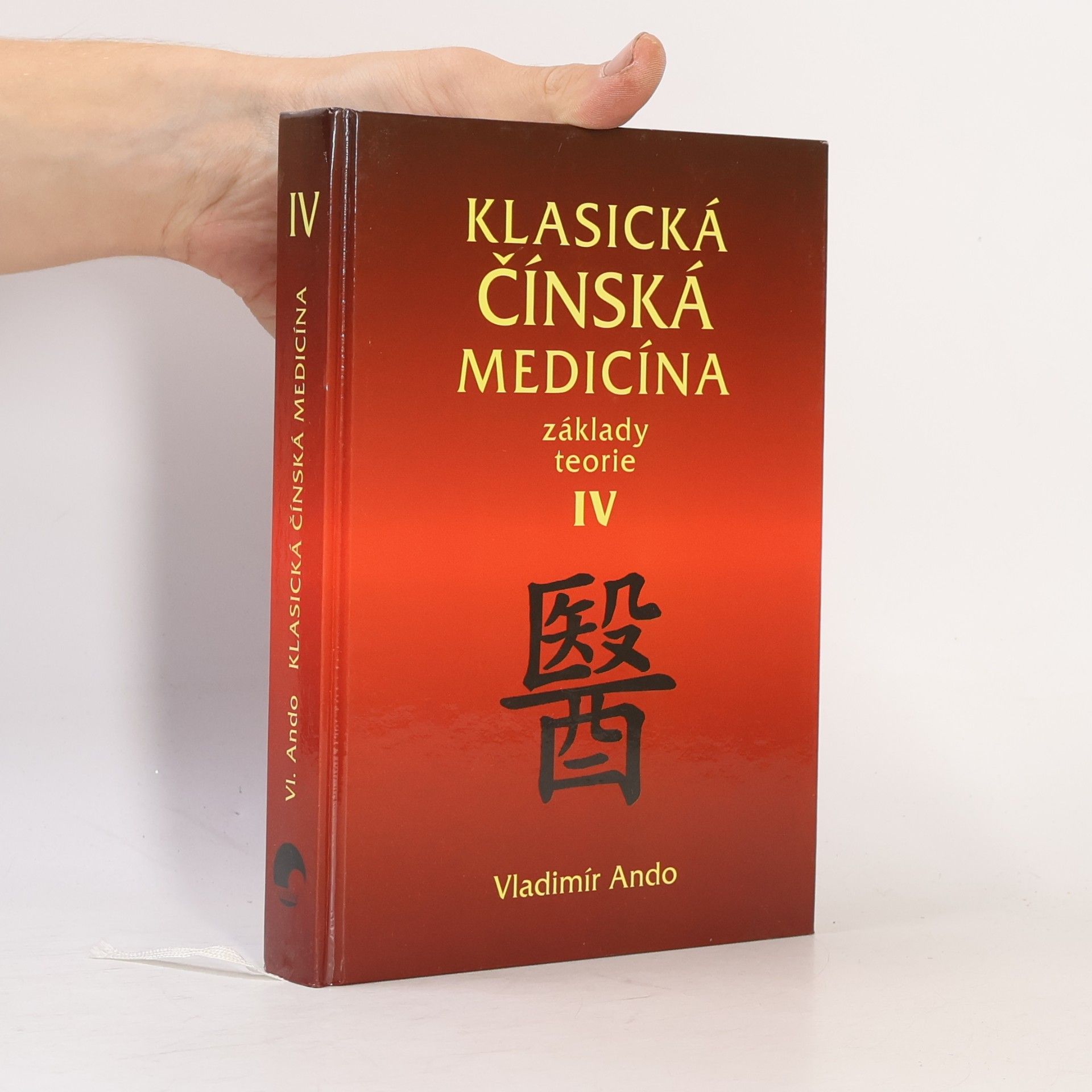 Klasická čínská medicína : základy teorie IV