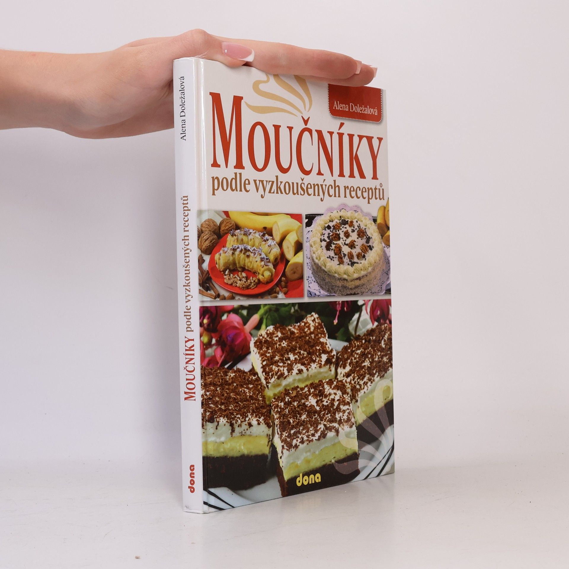Alena Doležalová Moučníky podle vyzkoušených receptů