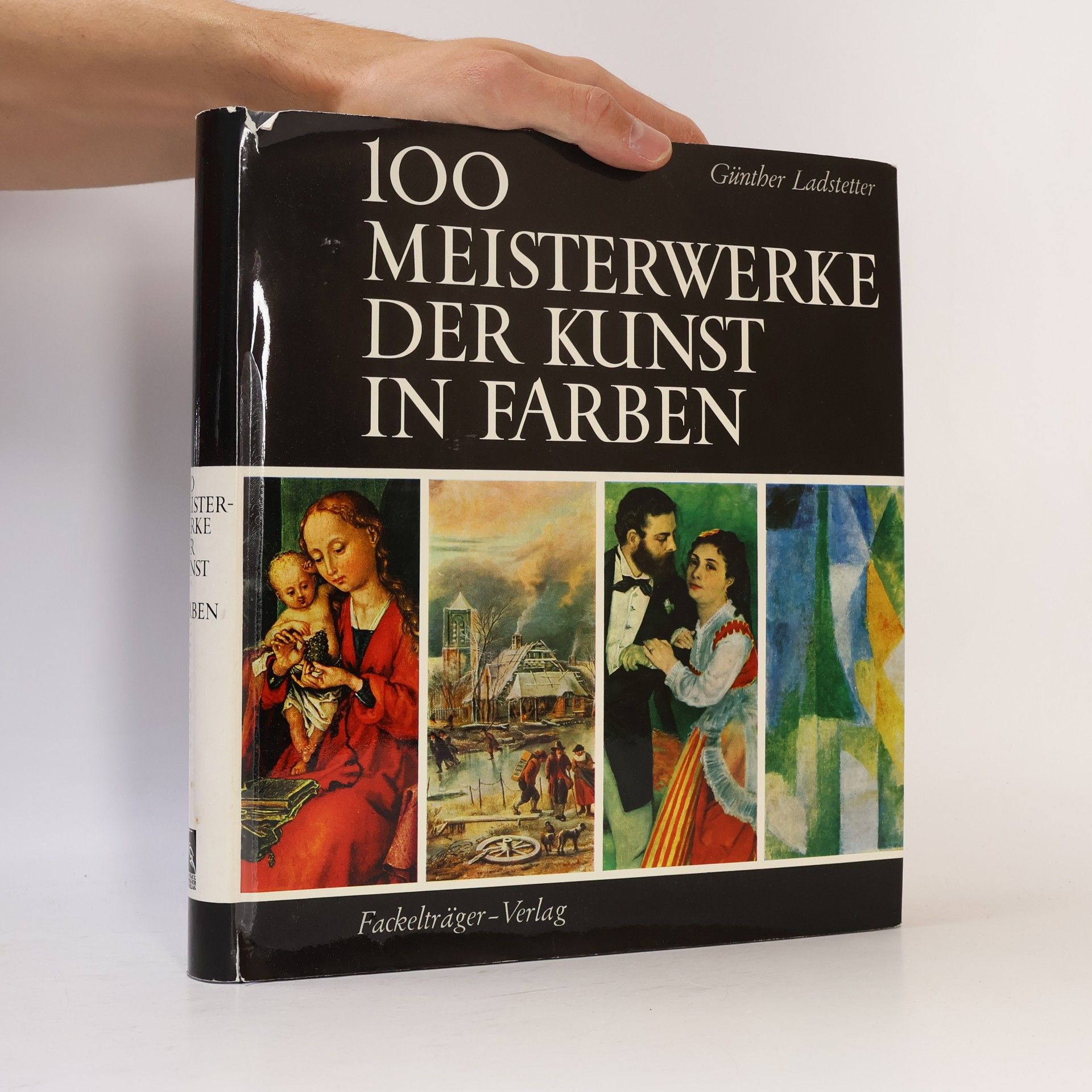 kolektiv 100 Meisterwerke der kunst in Farben