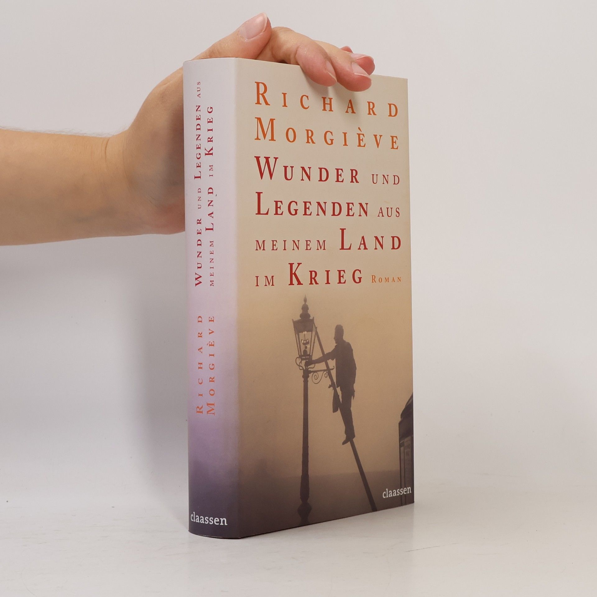 Richard Morgiève Wunder und Legenden aus meinem Land im Krieg