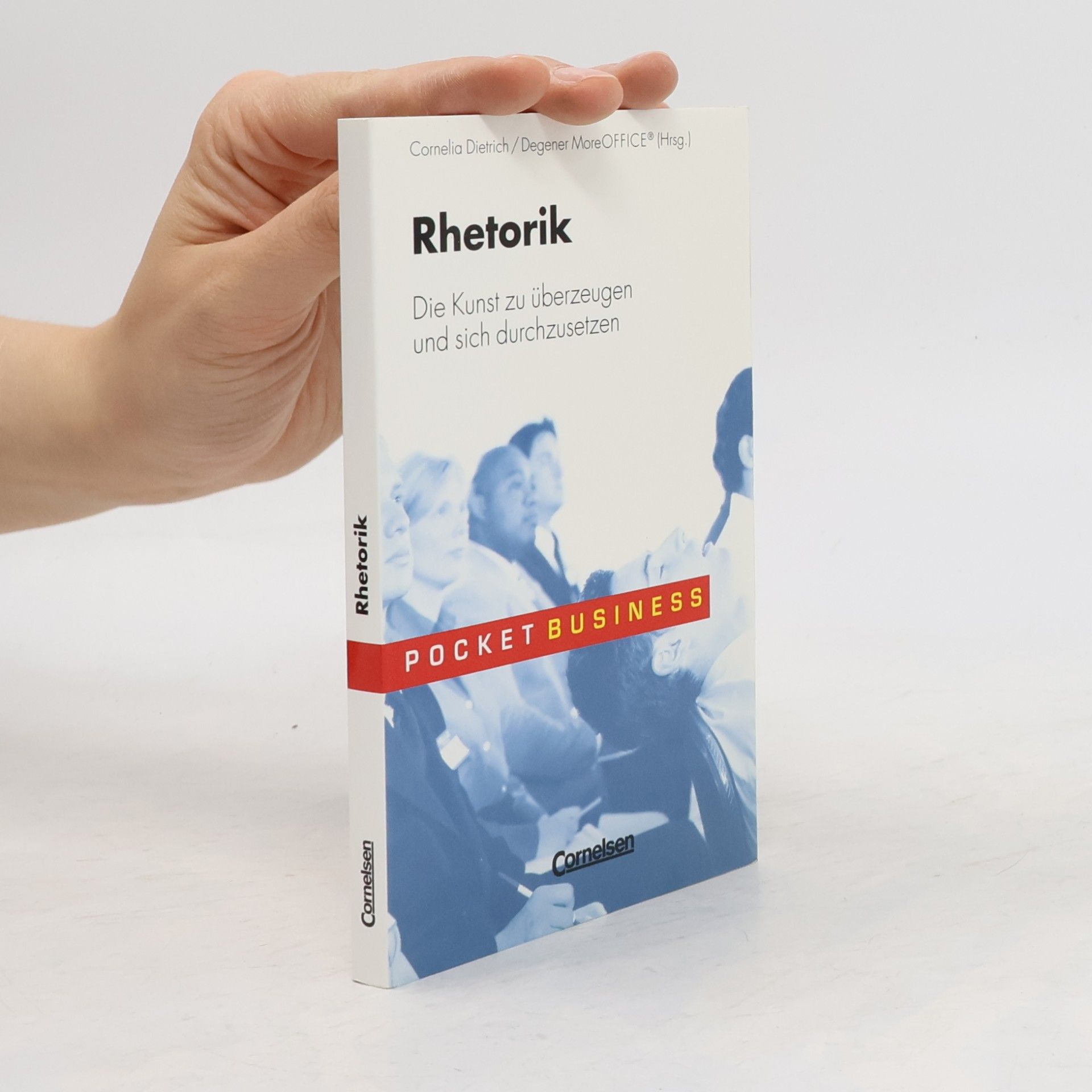 Cornelia Gericke Rhetorik: Die Kunst zu überzeugen und sich durchzusetzen