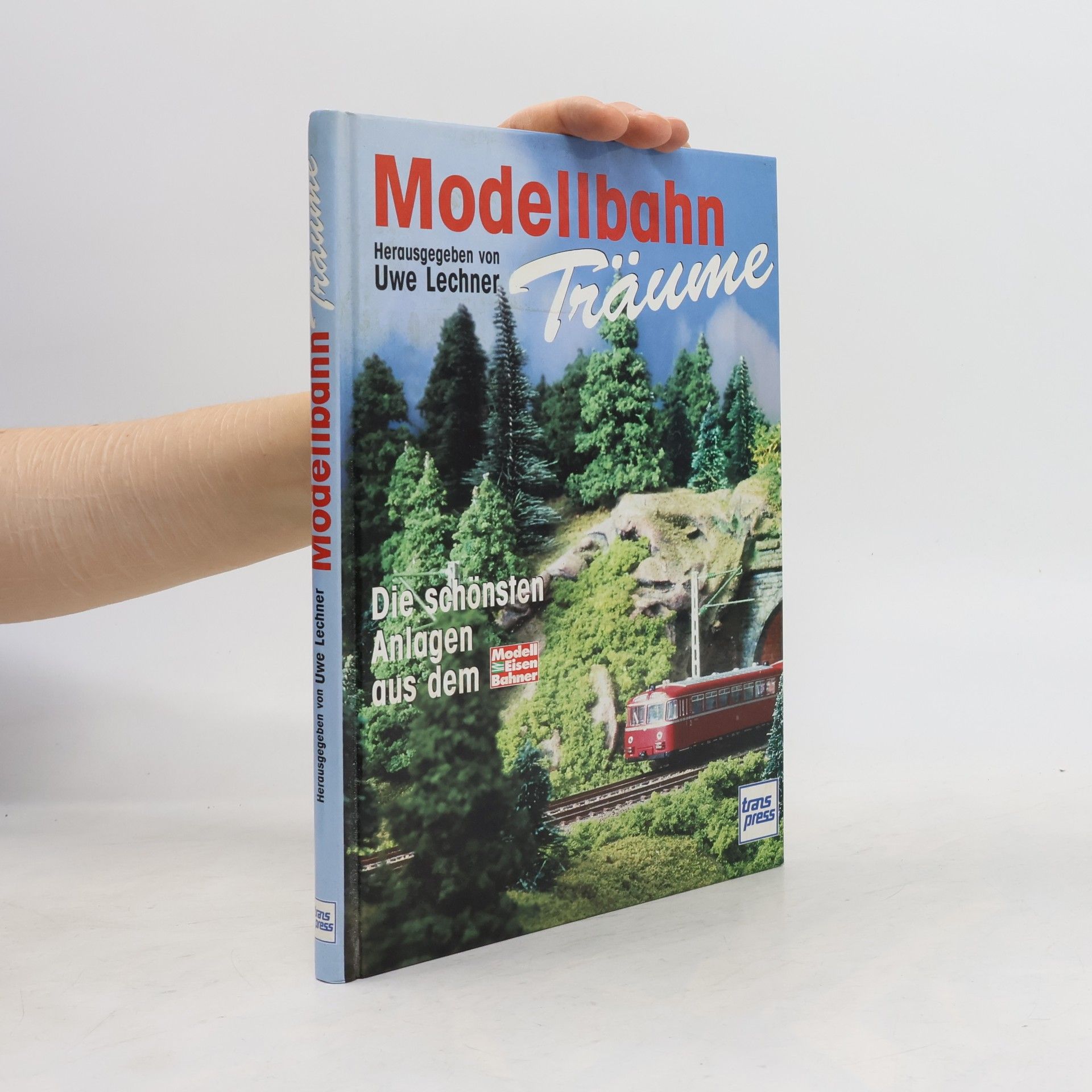 Uwe Lechner Modellbahn-Träume