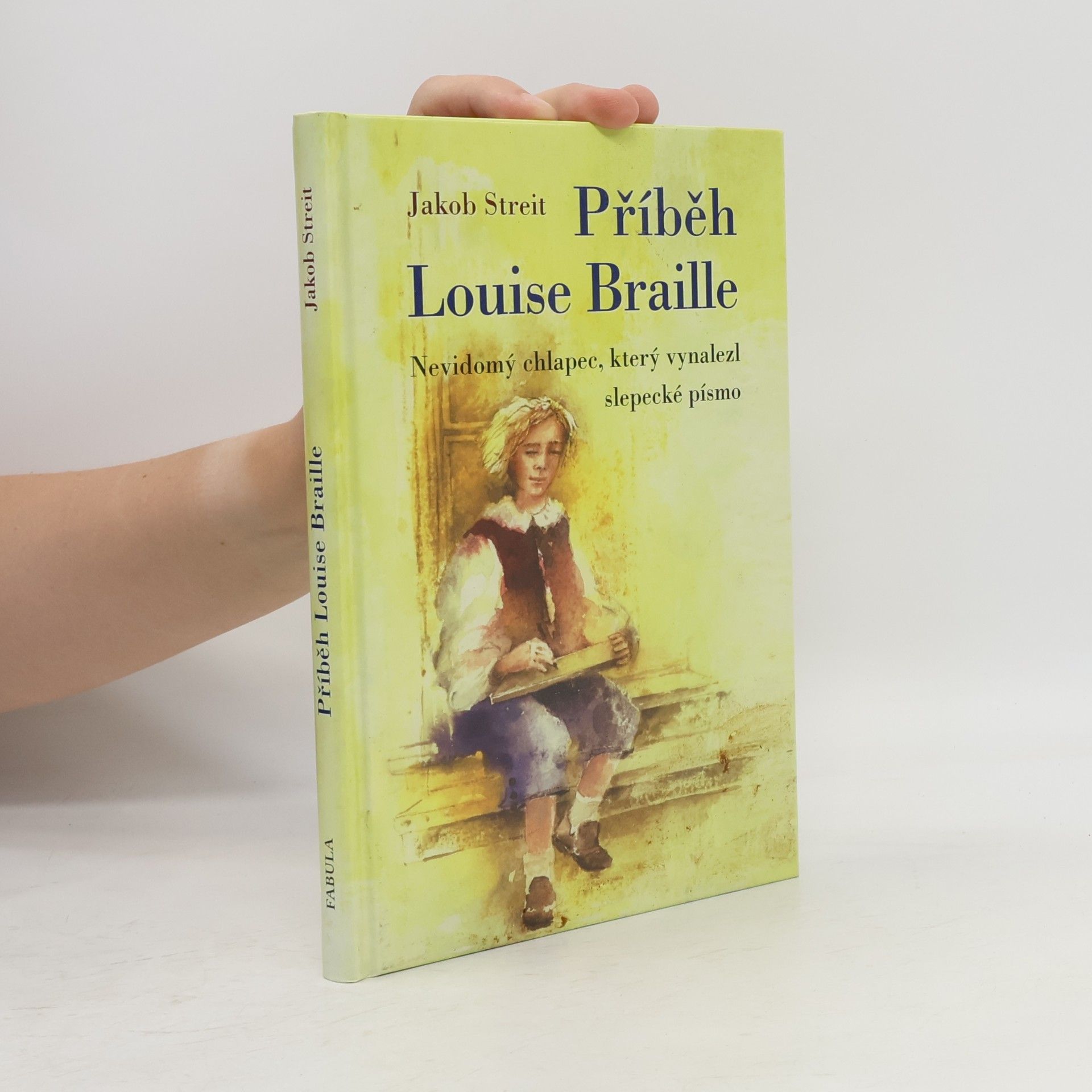 Christiane Lesch Příběh Louise Braille. Nevidomý chlapec, který vynalezl slepecké písmo