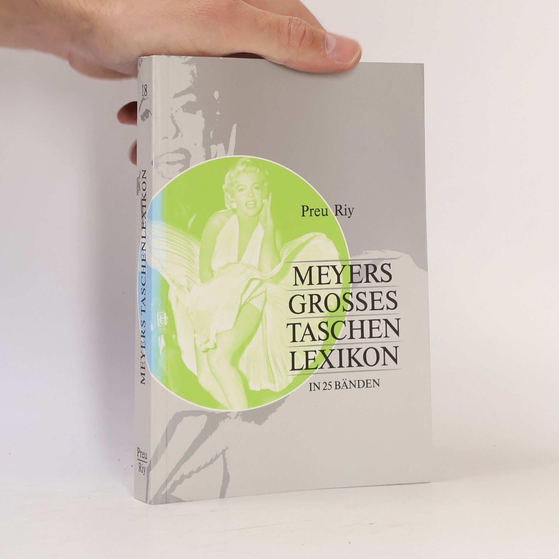 Annette Zwahr Meyers grosses Tachenlexikon : in 25 Bänden. Bd. 18, Preu - Riy
