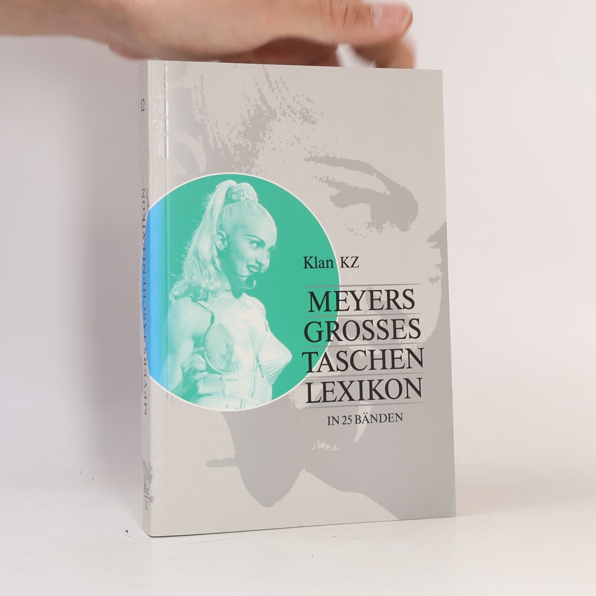 Annette Zwahr Meyers grosses Tachenlexikon : Bd. 12, Klan - KZ