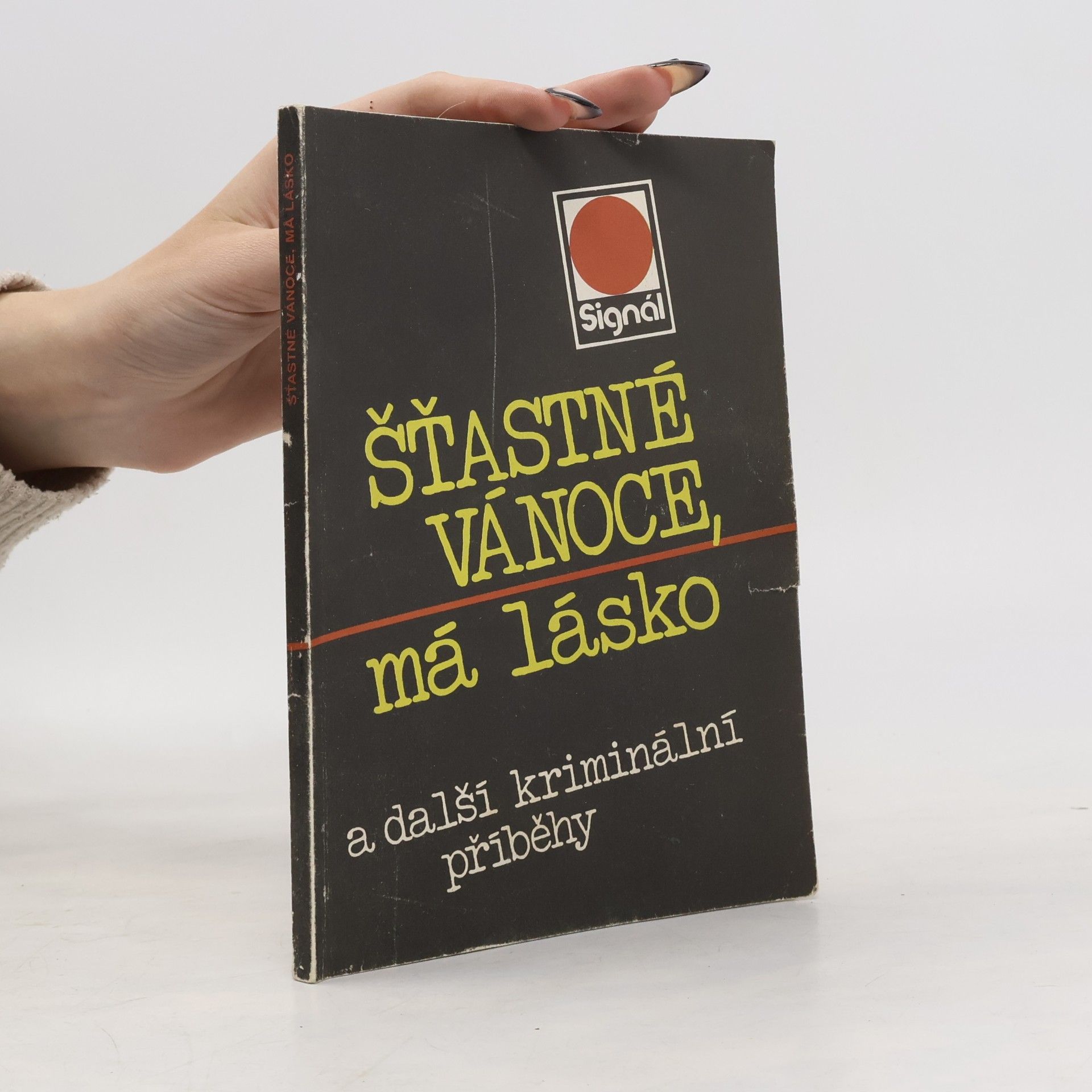 Šťastné vánoce, má lásko a další kriminální příběhy