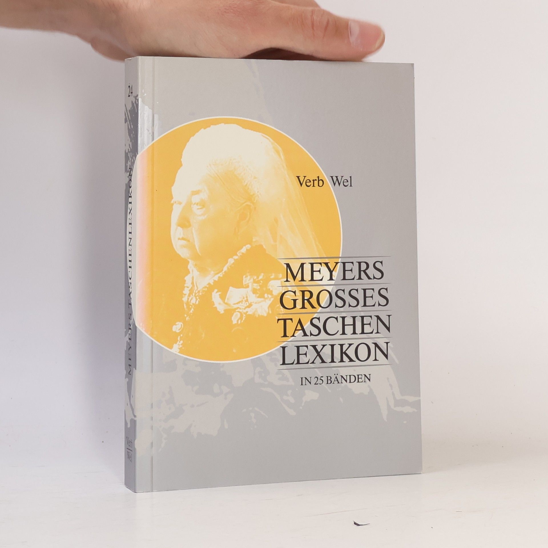 Annette Zwahr Meyers grosses Tachenlexikon : in 25 Bänden. Bd. 24, Verb - Wel