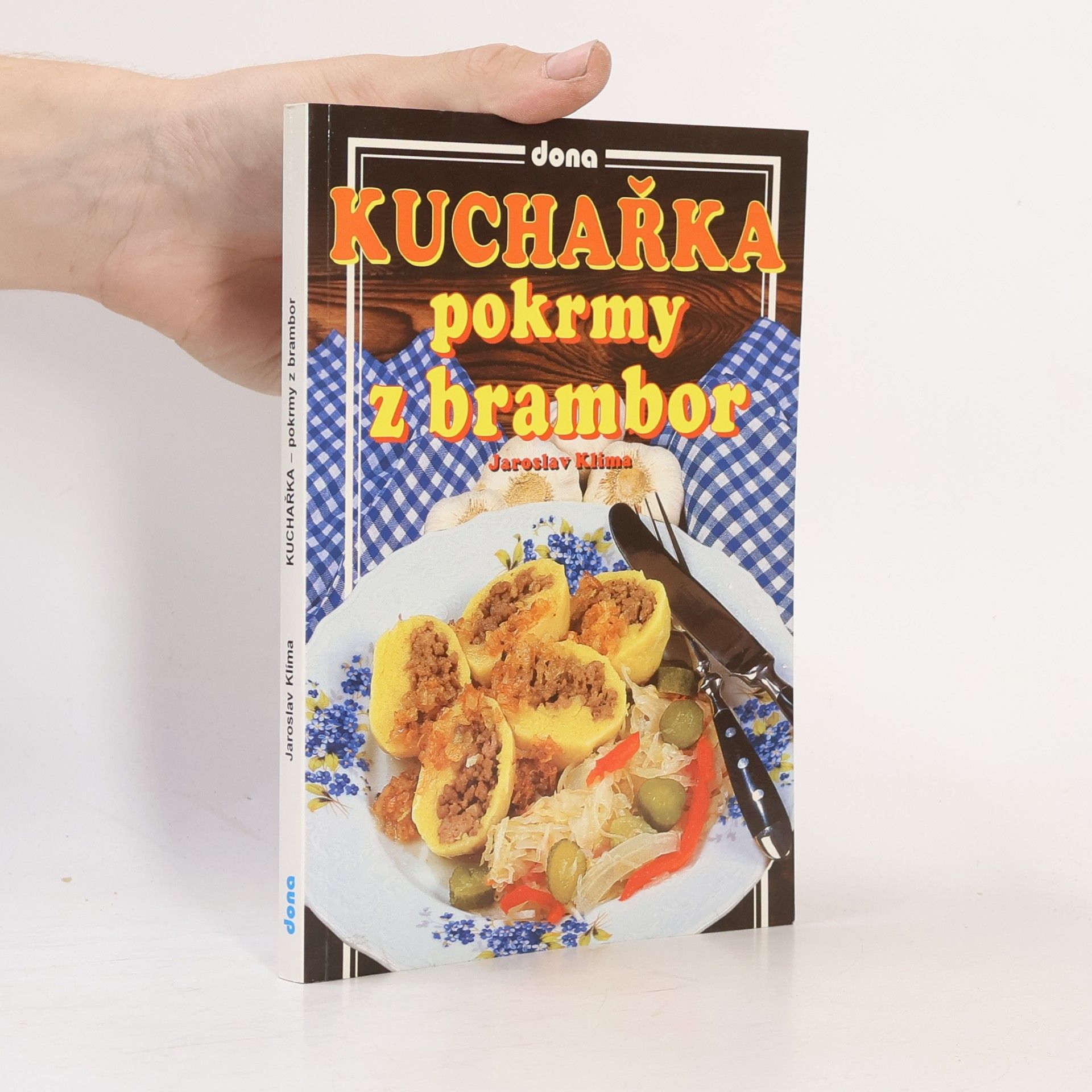 Jaroslav Klíma Kuchařka pokrmy z brambor