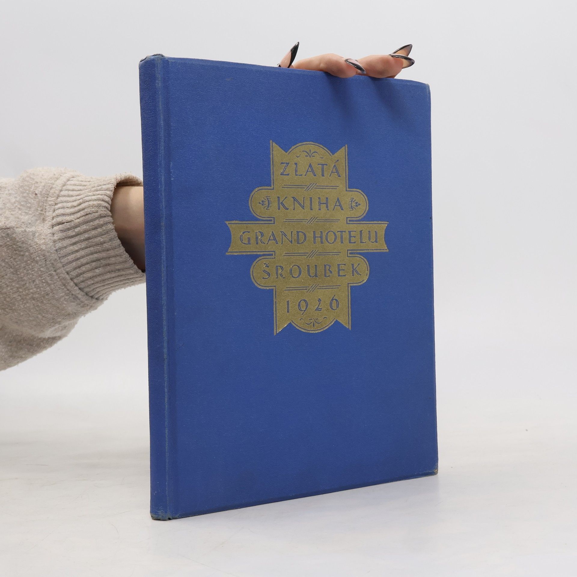 Autores varios Zlatá kniha Grand hotelu Šroubek 1926