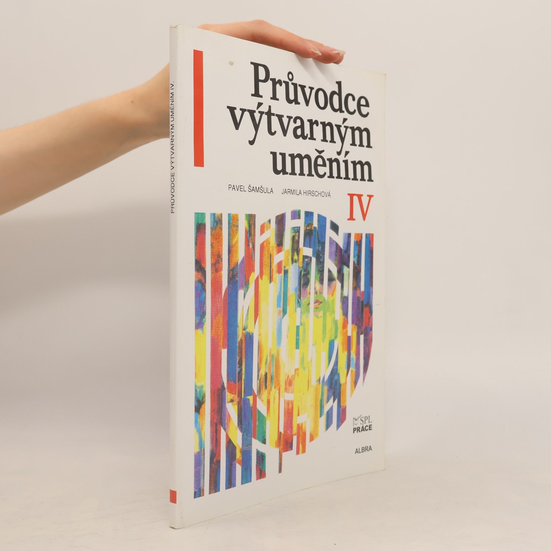 Jarmila Hirschová Průvodce výtvarným uměním IV. díl