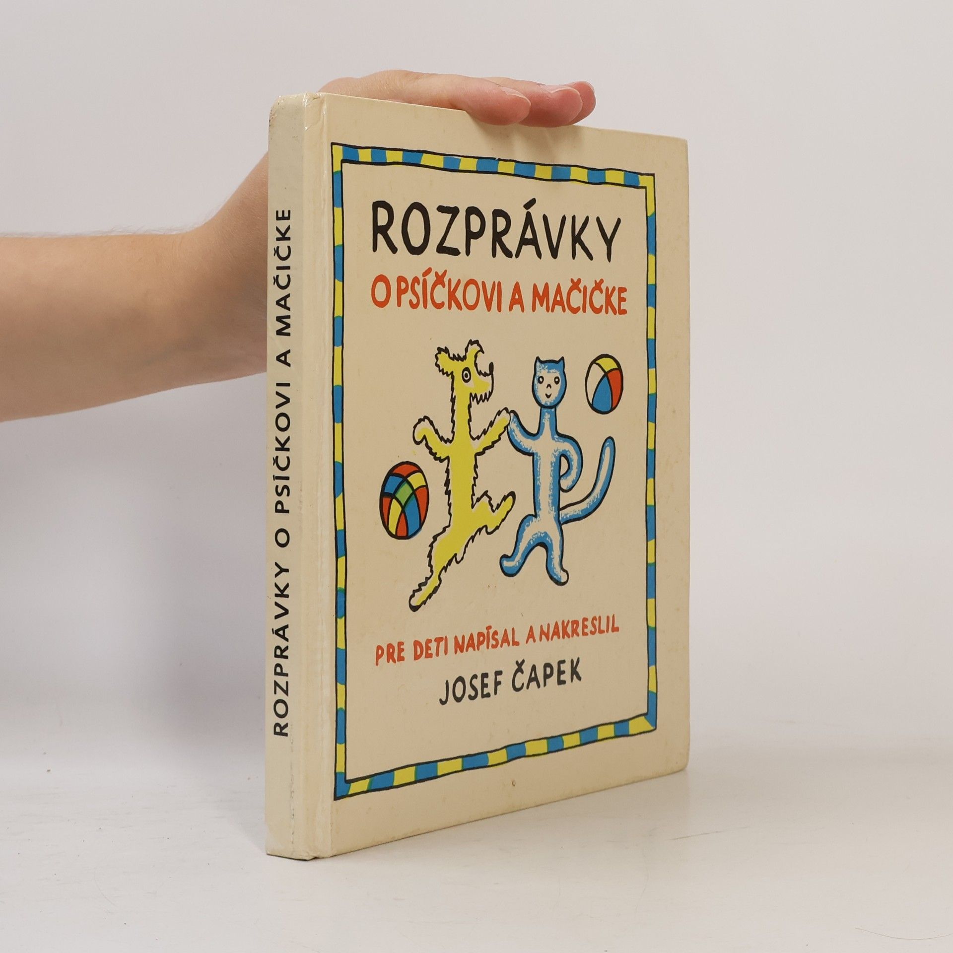 Josef Čapek Rozprávky o psíčkovi a mačičke
