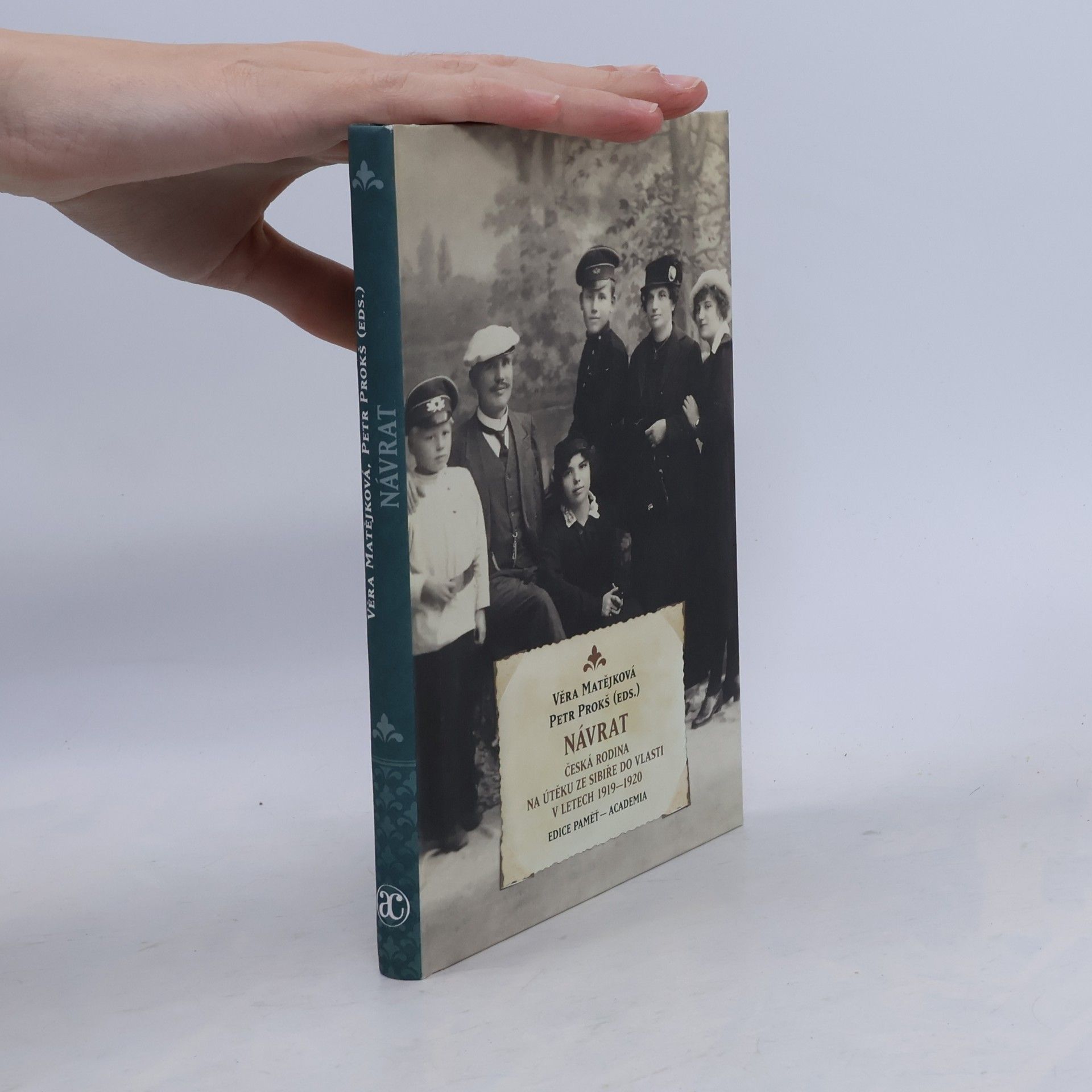 Věra Matějková Návrat. Česká rodina na útěku ze Sibiře do vlasti v letech 1919-1920