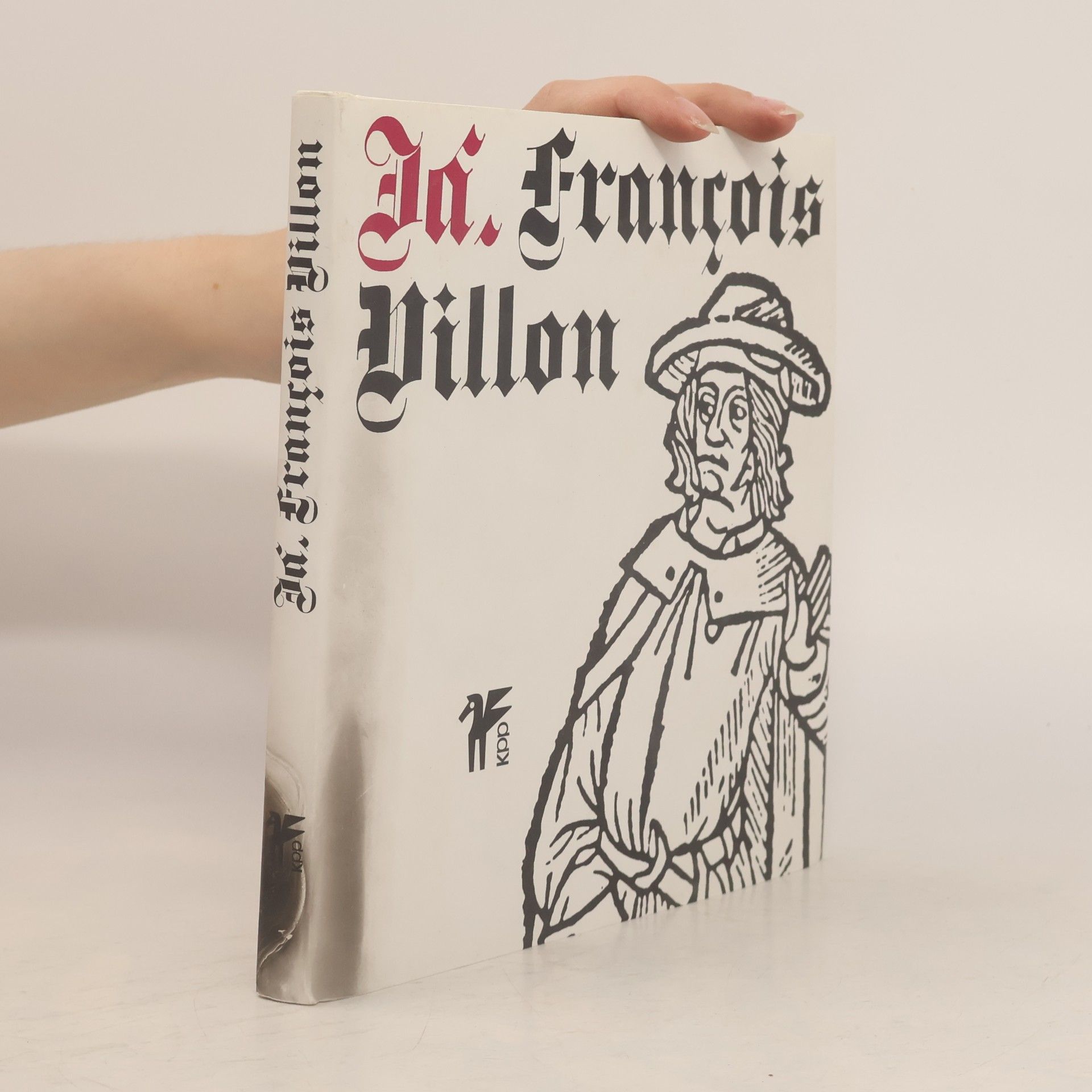 François Villon Já, François Villon