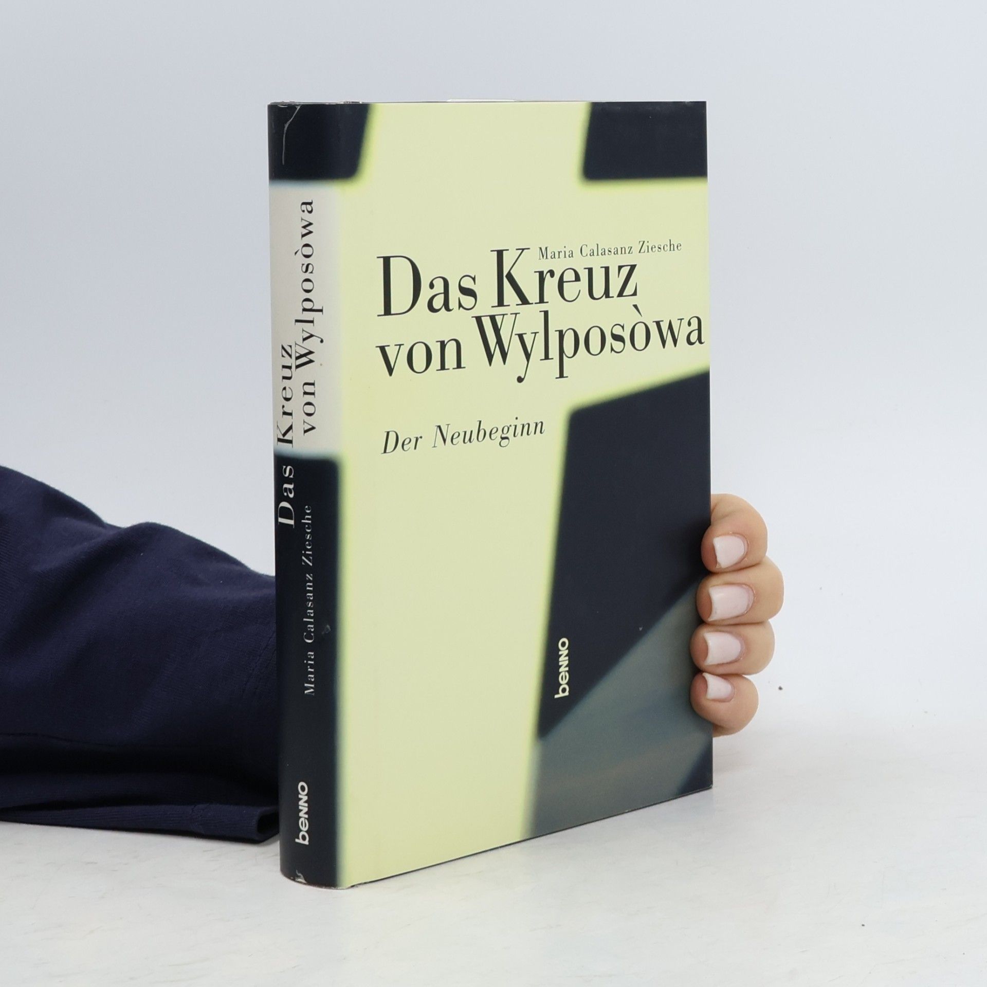 Maria Calasanz Ziescheová Das Kreuz von Wylposowa