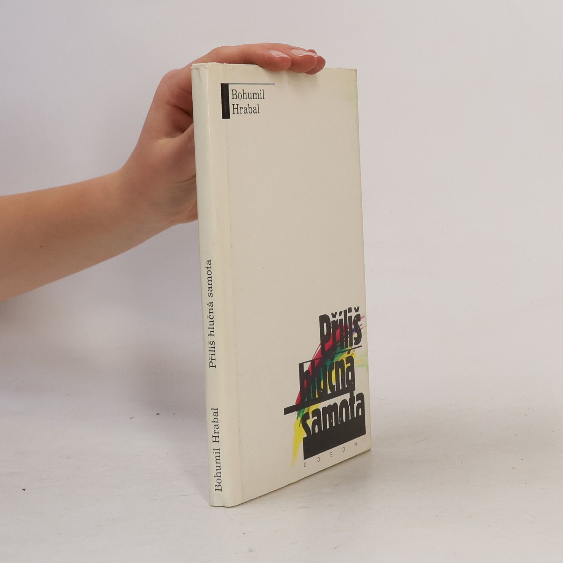 Bohumil Hrabal Příliš hlučná samota