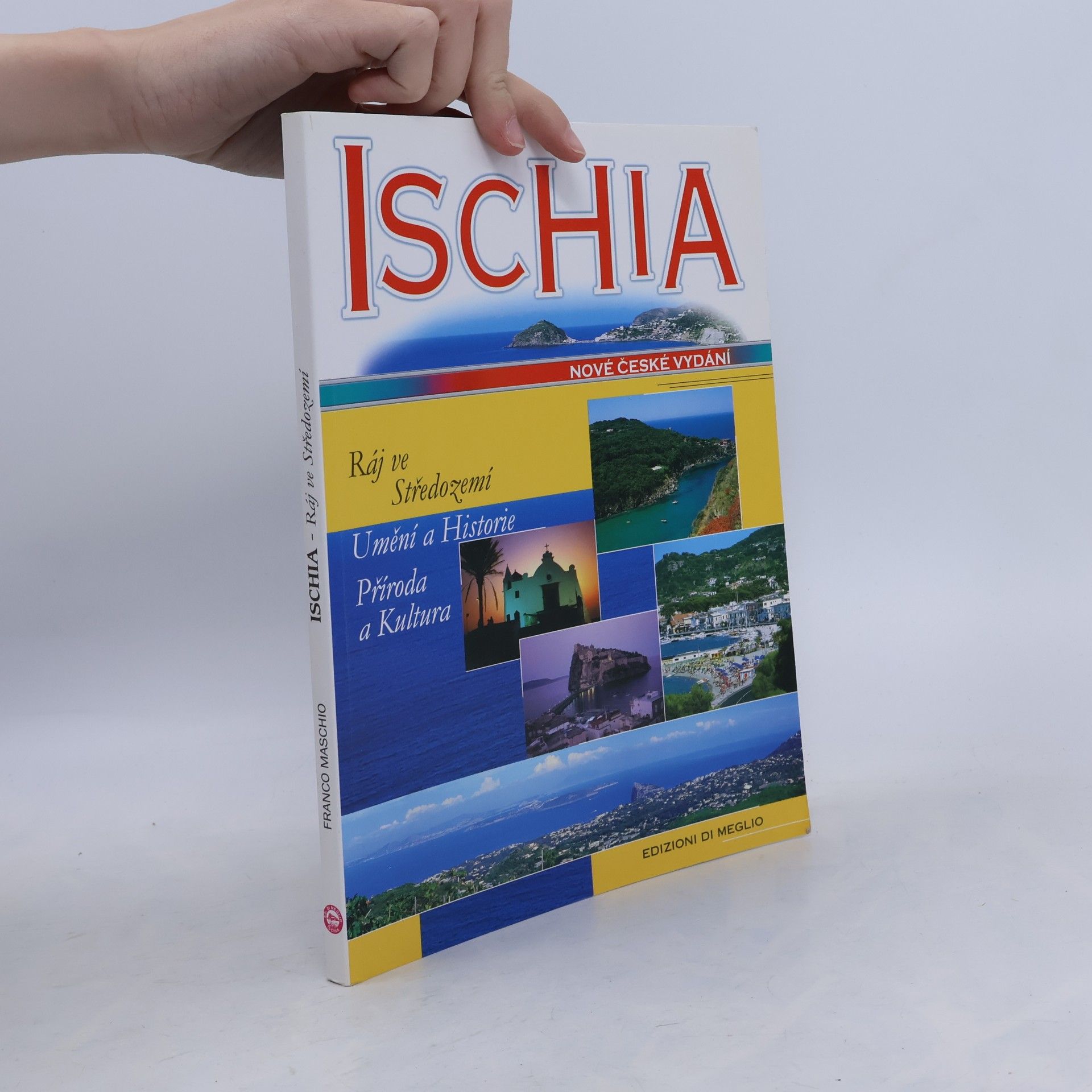 Franco Maschio Ischia. Ráj ve Středomoří