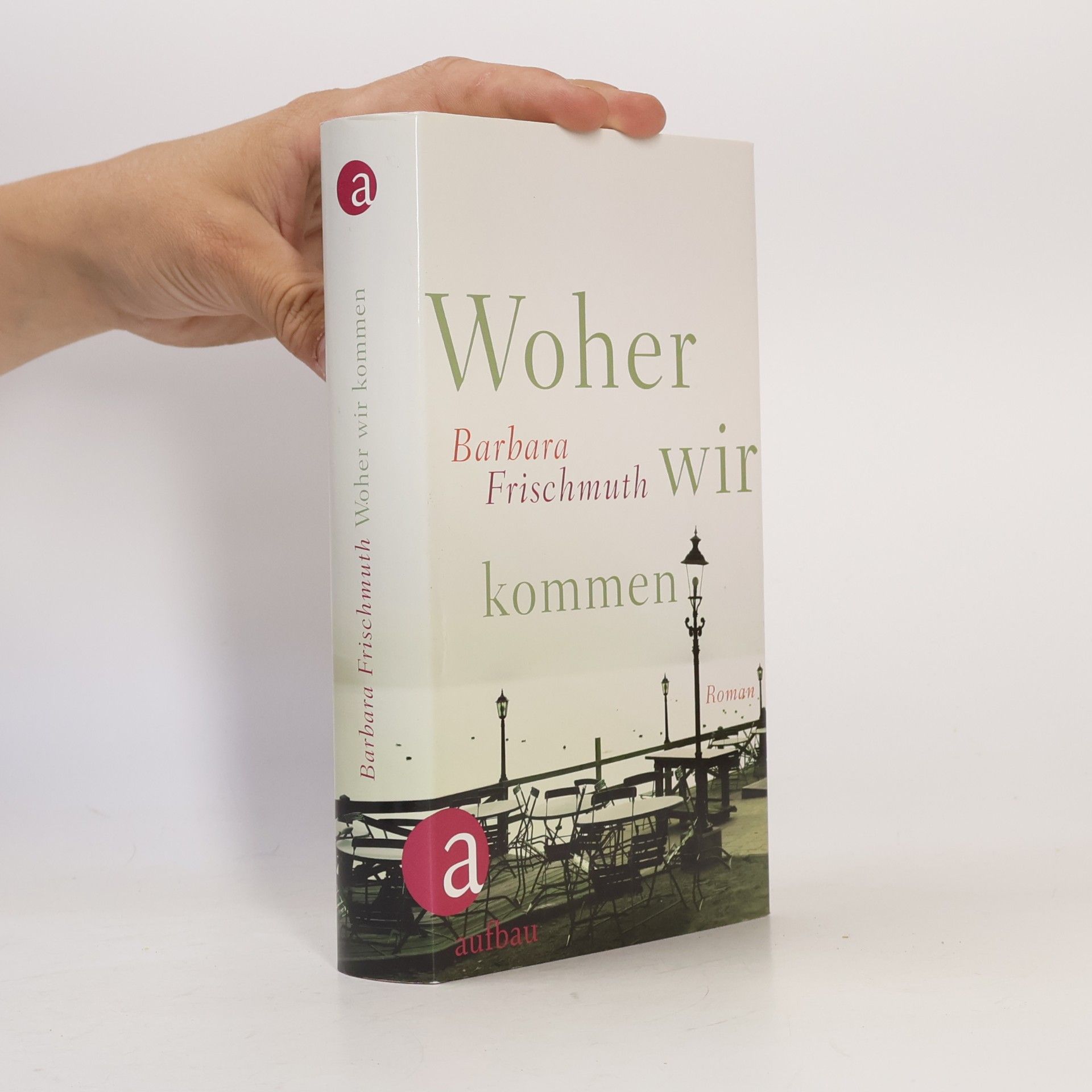 Barbara Frischmuth Woher wir kommen