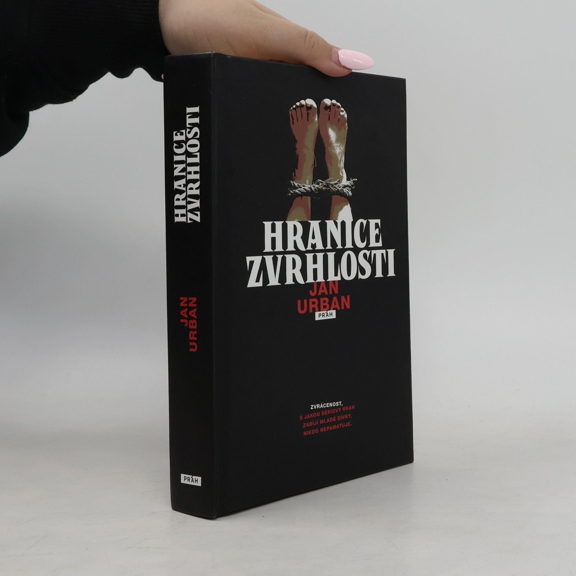 Jan Urban Hranice zvrhlosti
