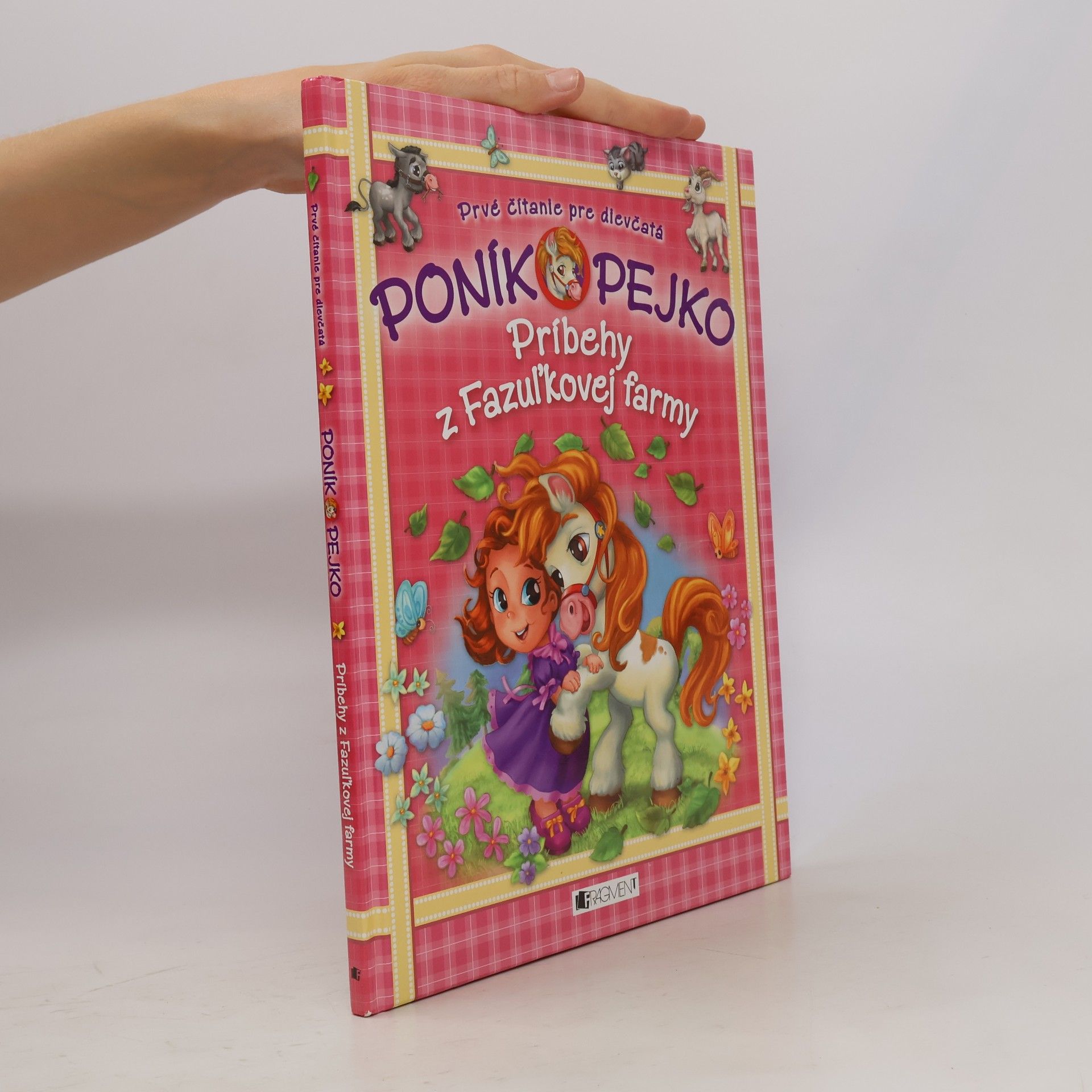 Janka Farkašová Poník Pejko. Príbehy z Fazuľkovej farmy