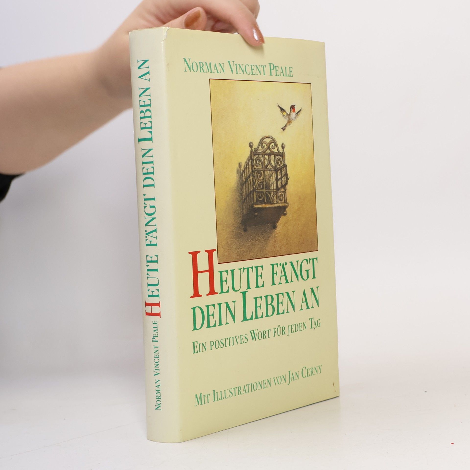 Norman Vincent Peale Heute Fängt dein Leben an