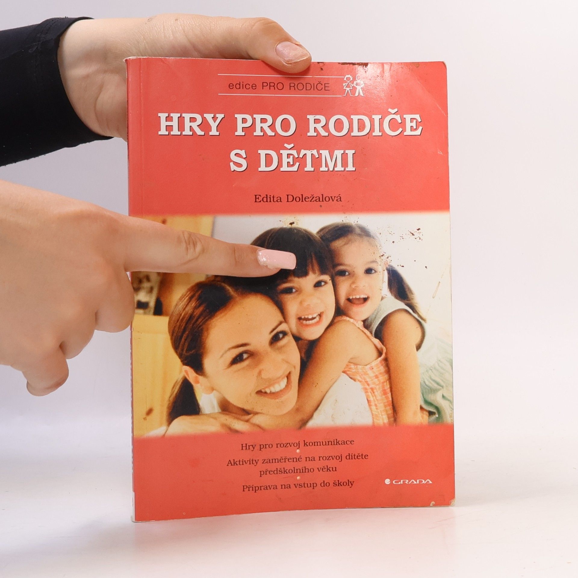 Edita Doležalová Hry pro rodiče s dětmi