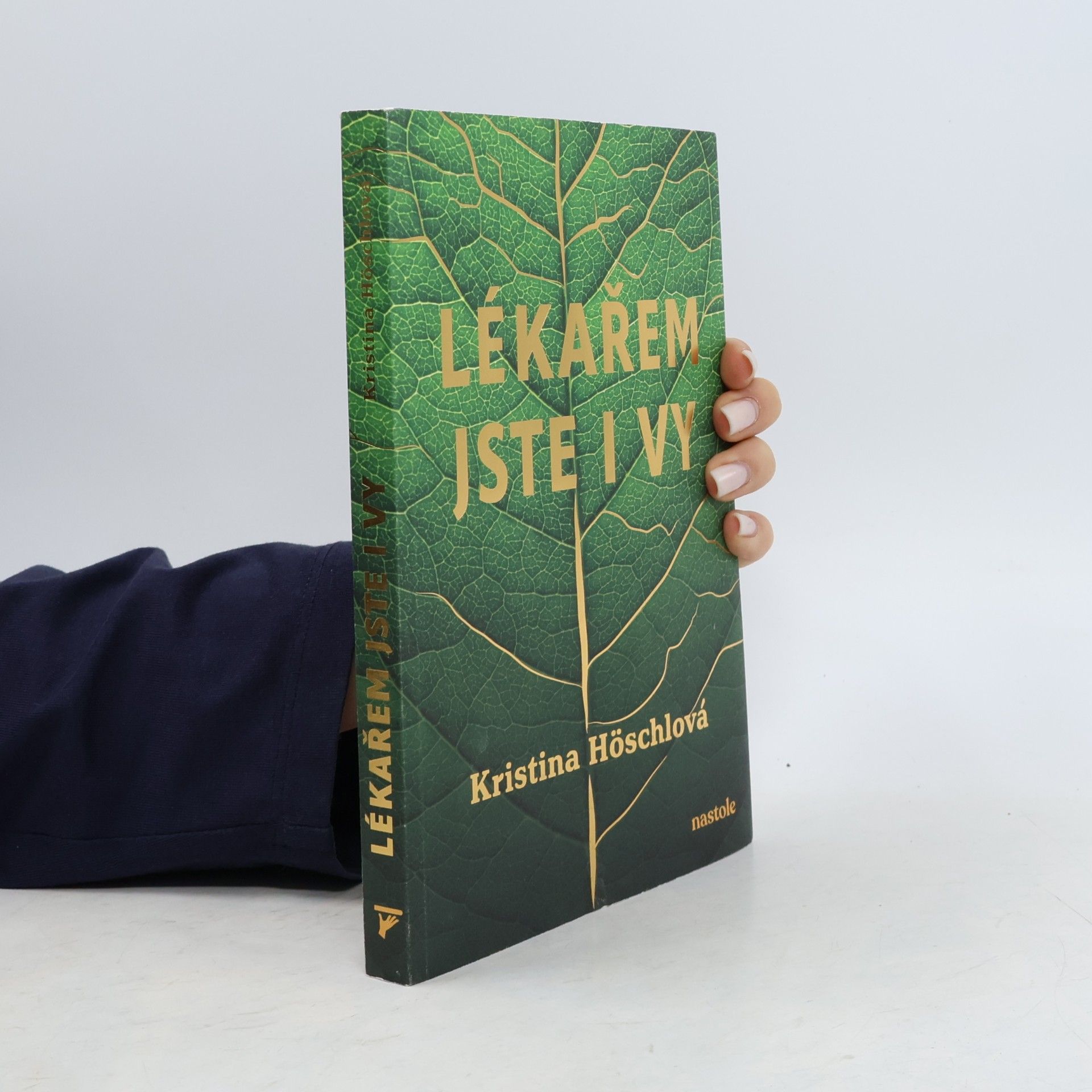 Kristina Höschlová Lékařem jste i vy