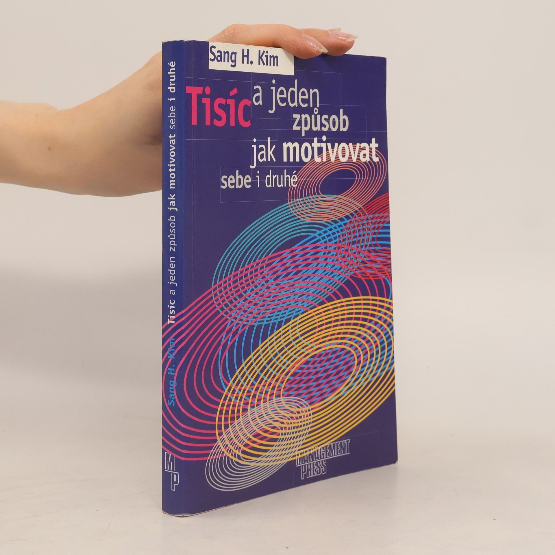 Tisíc a jeden způsob jak motivovat sebe i druhé