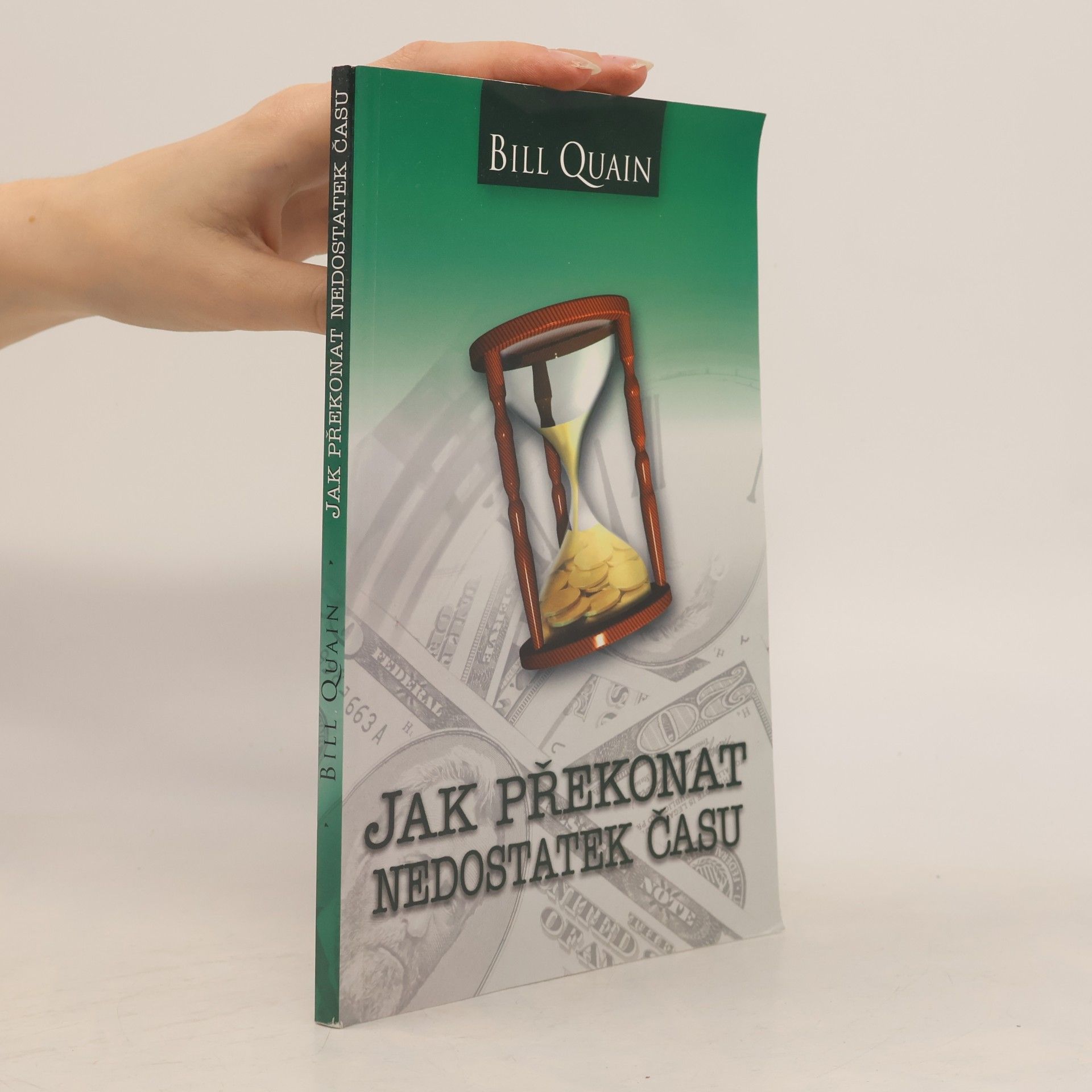 Bill Quain Jak překonat nedostatek času