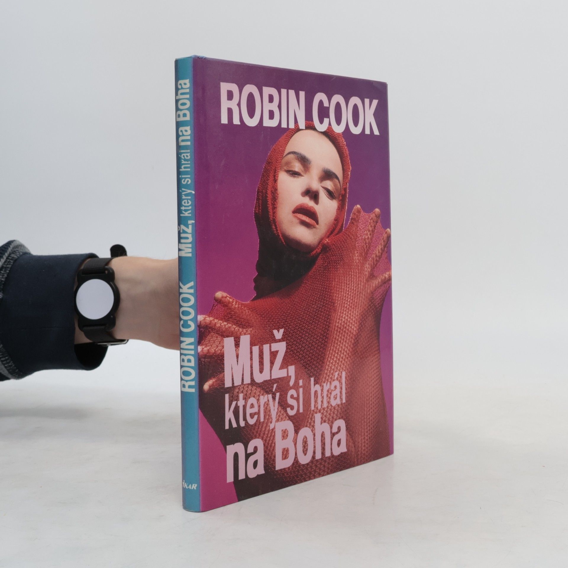 Robin Cook Muž, který si hrál na Boha