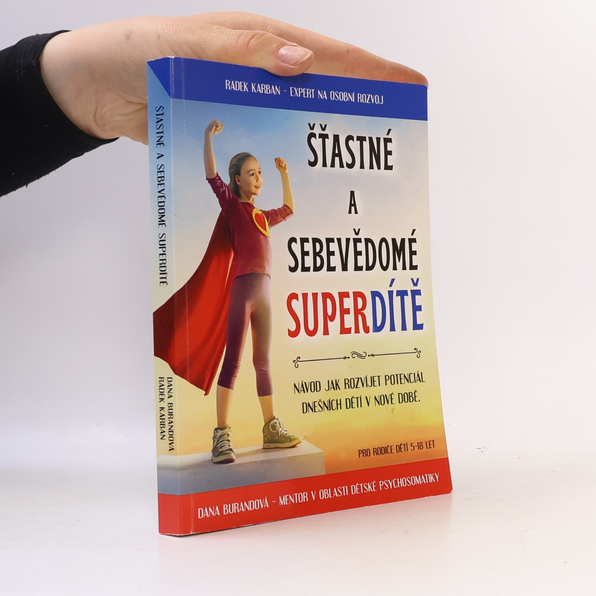 Dana Burandová Šťastné a sebevědomé super dítě