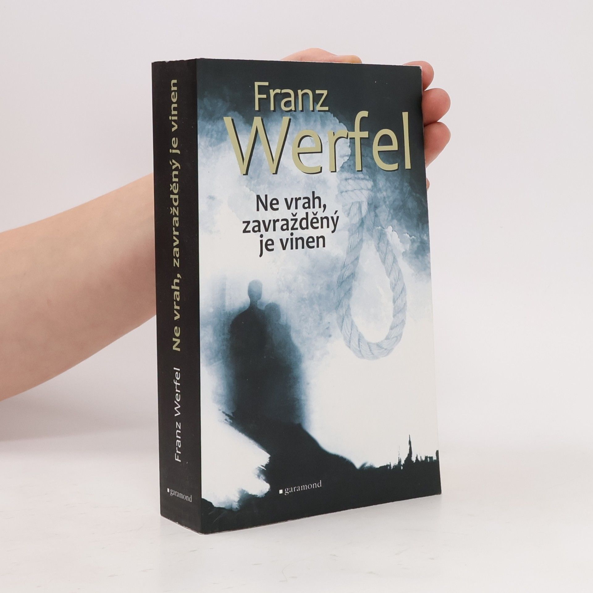 Franz Werfel Ne vrah, zavražděný je vinen