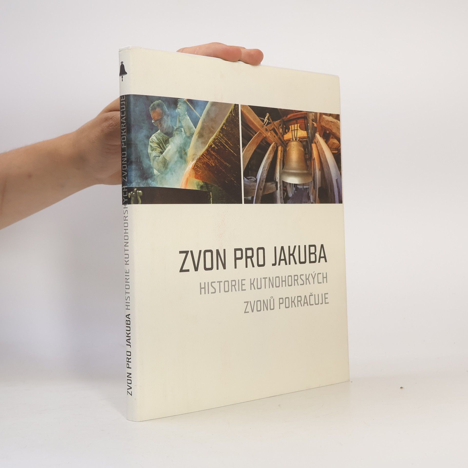 Autorenkollektiv Zvon pro Jakuba: Historie kutnohorských zvonů pokračuje