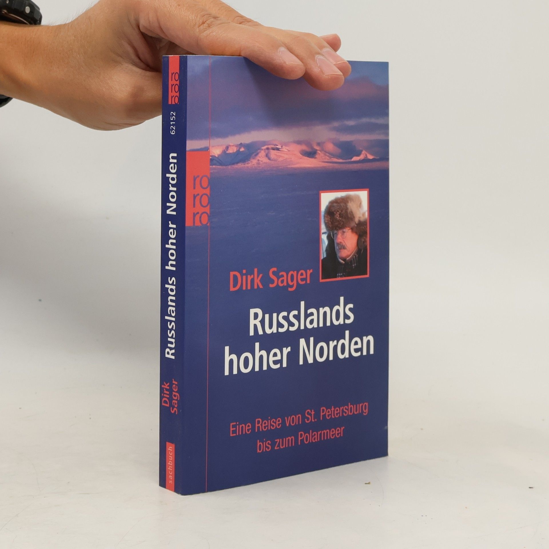 Dirk Sager Russlands hoher Norden