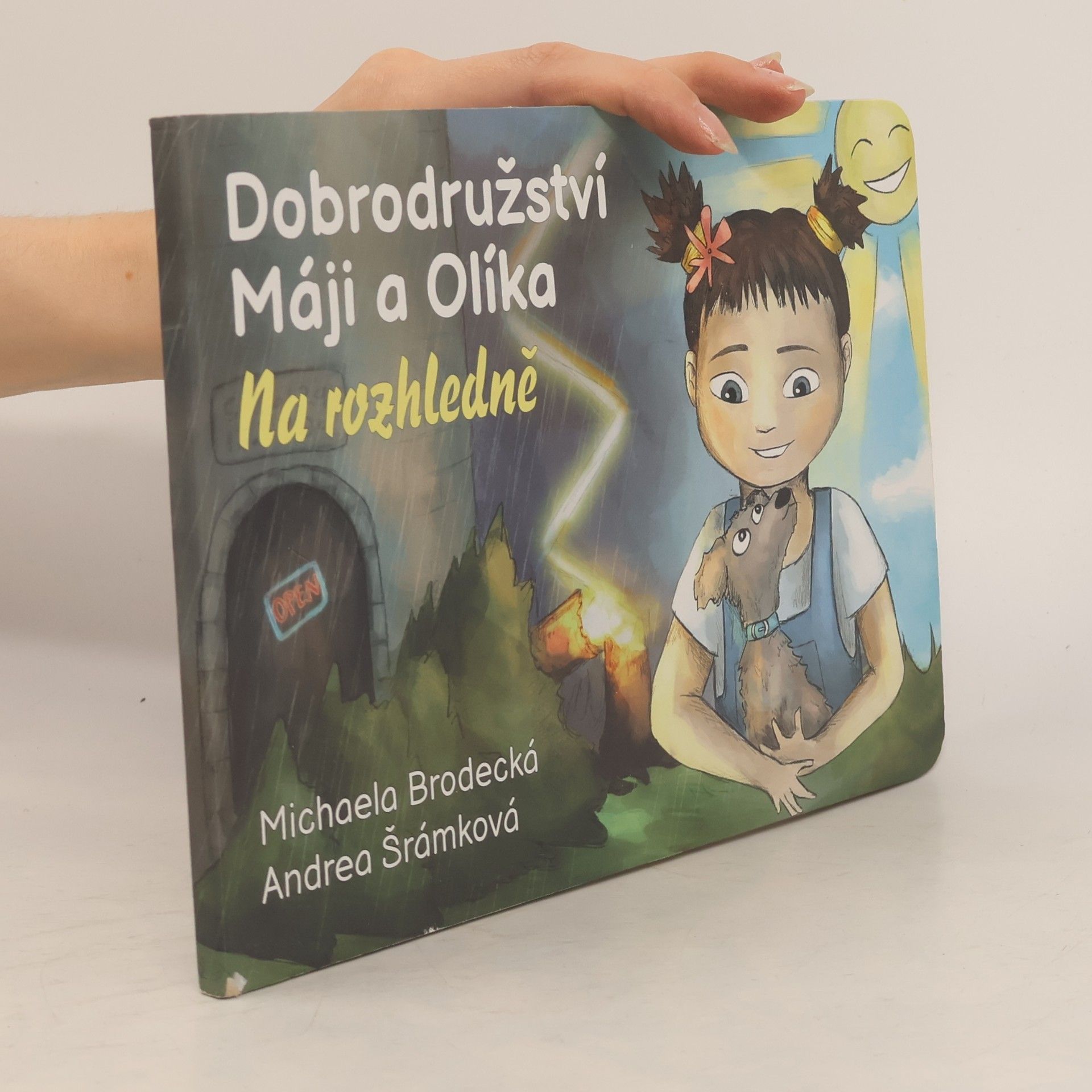 Michaela Brodecká Dobrodružství Máji a Olíka. Na rozhledně