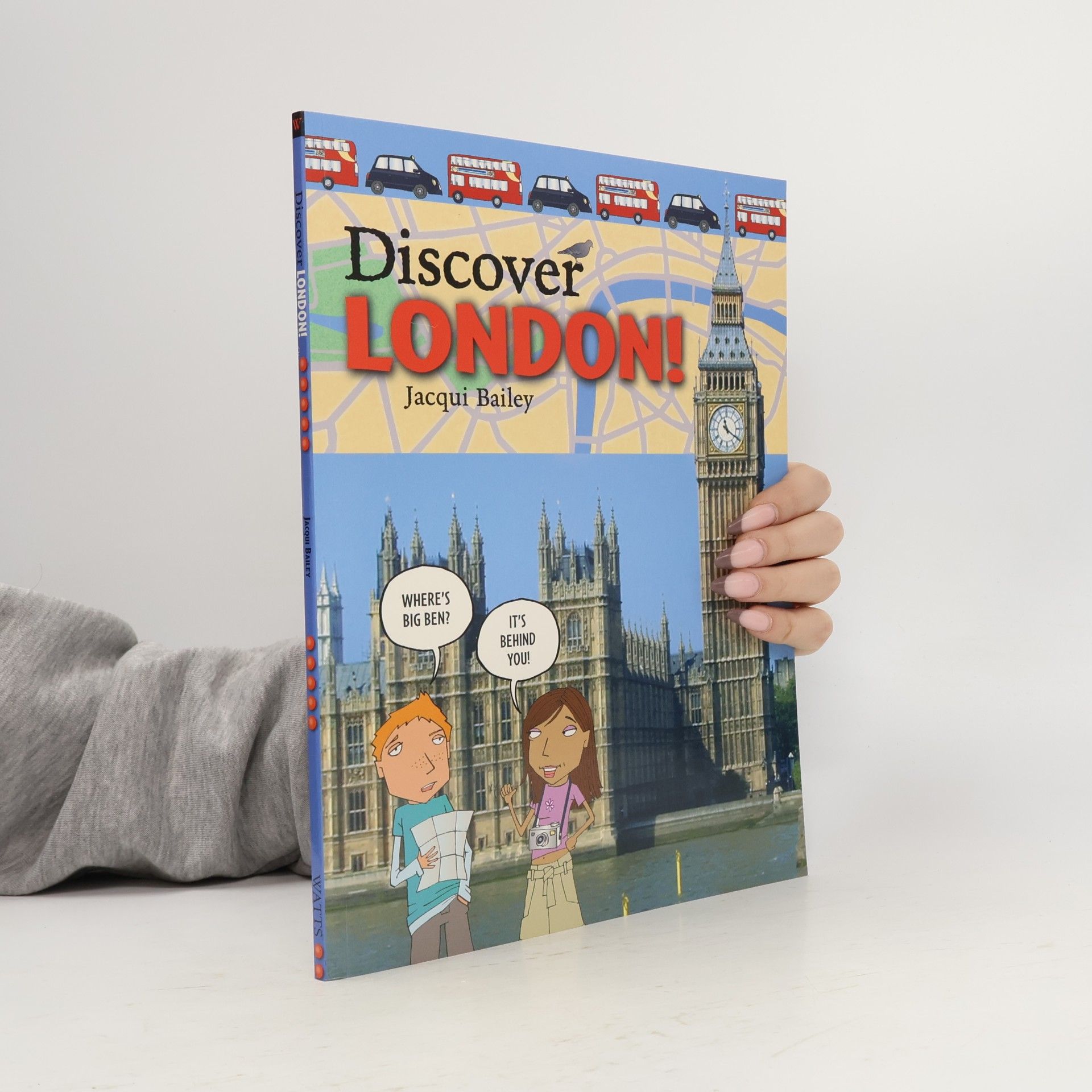 Jacqui Bailey Discover London!
