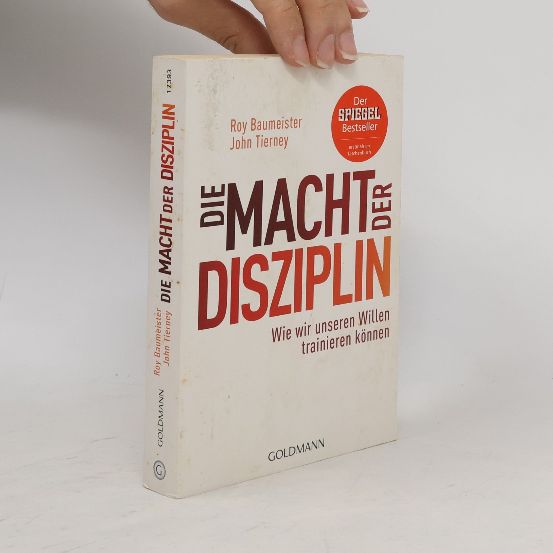 Roy Baumeister Die Macht der Disziplin