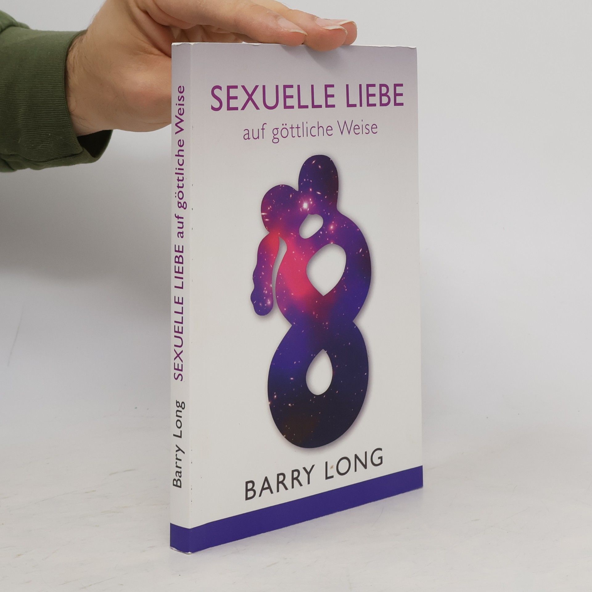 Barry Long Sexuelle Liebe auf göttliche Weise