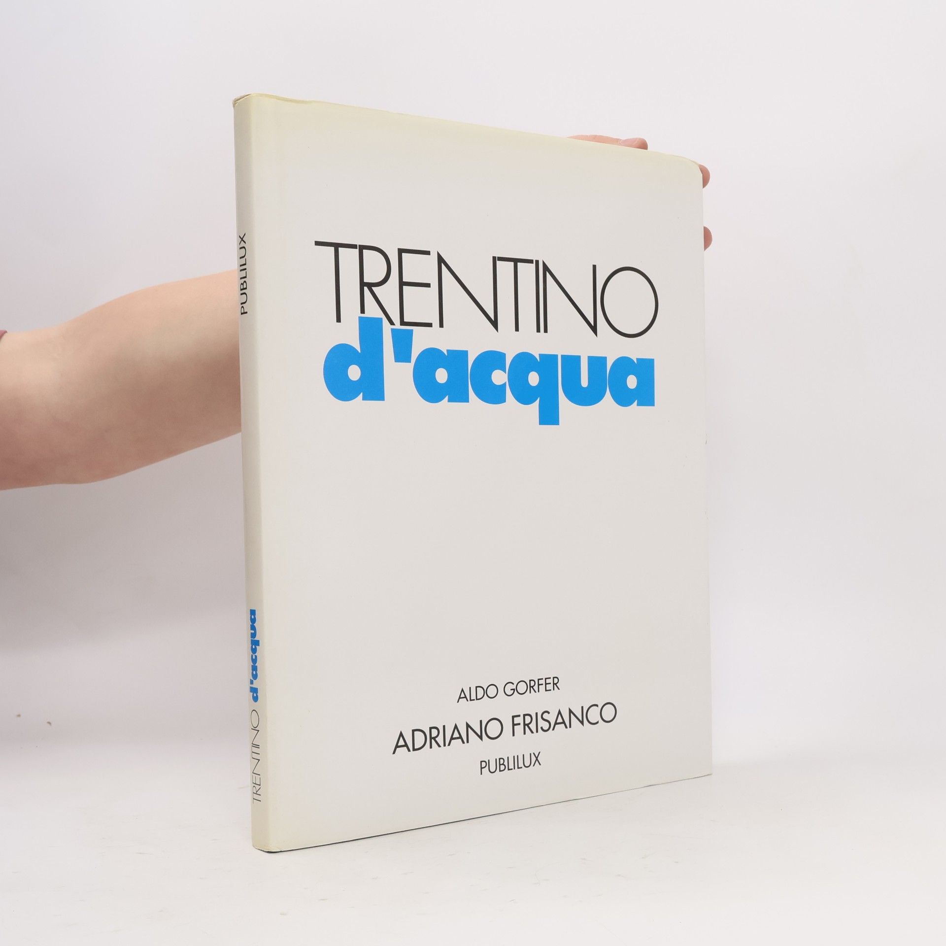 Adriano Frisanco Trentino d'acqua