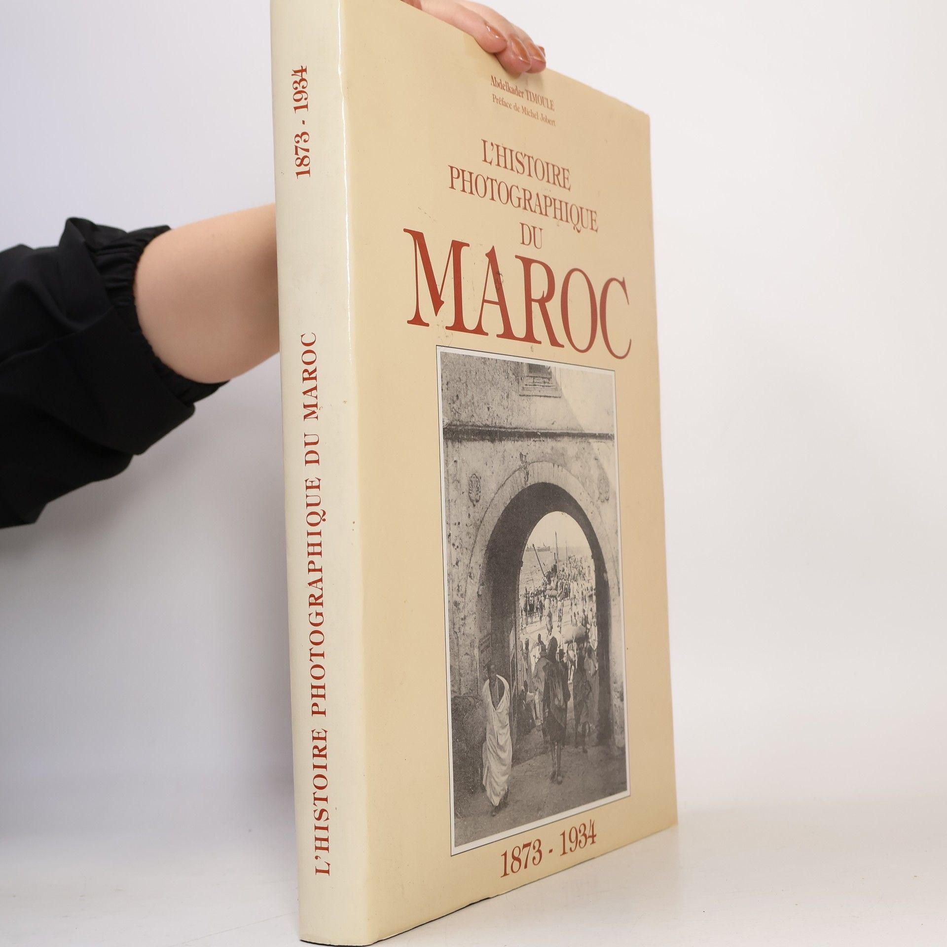 Abdelkader Timoule L'Histoire Photographique du Maroc