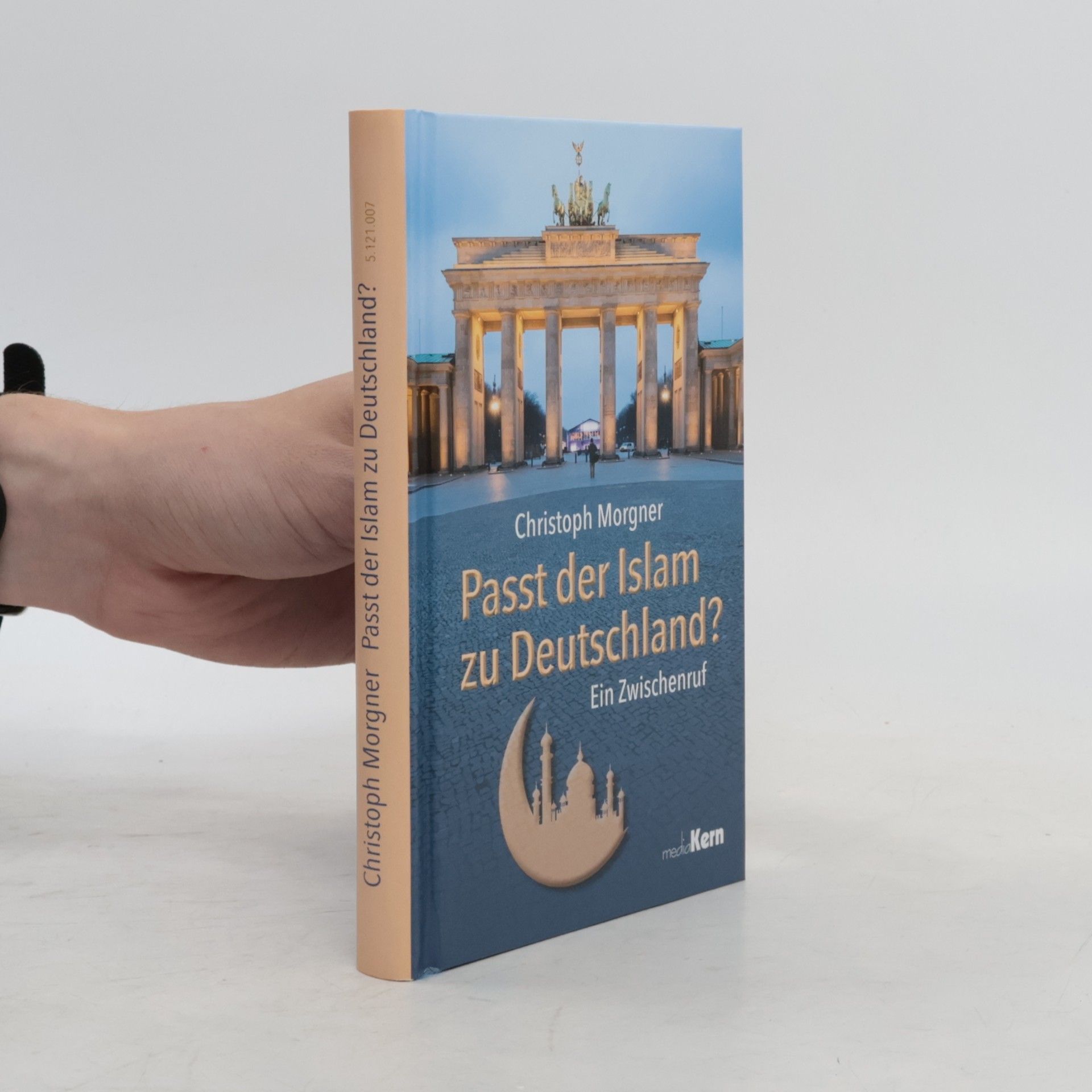 Christoph Morgner Passt der Islam zu Deutschland?