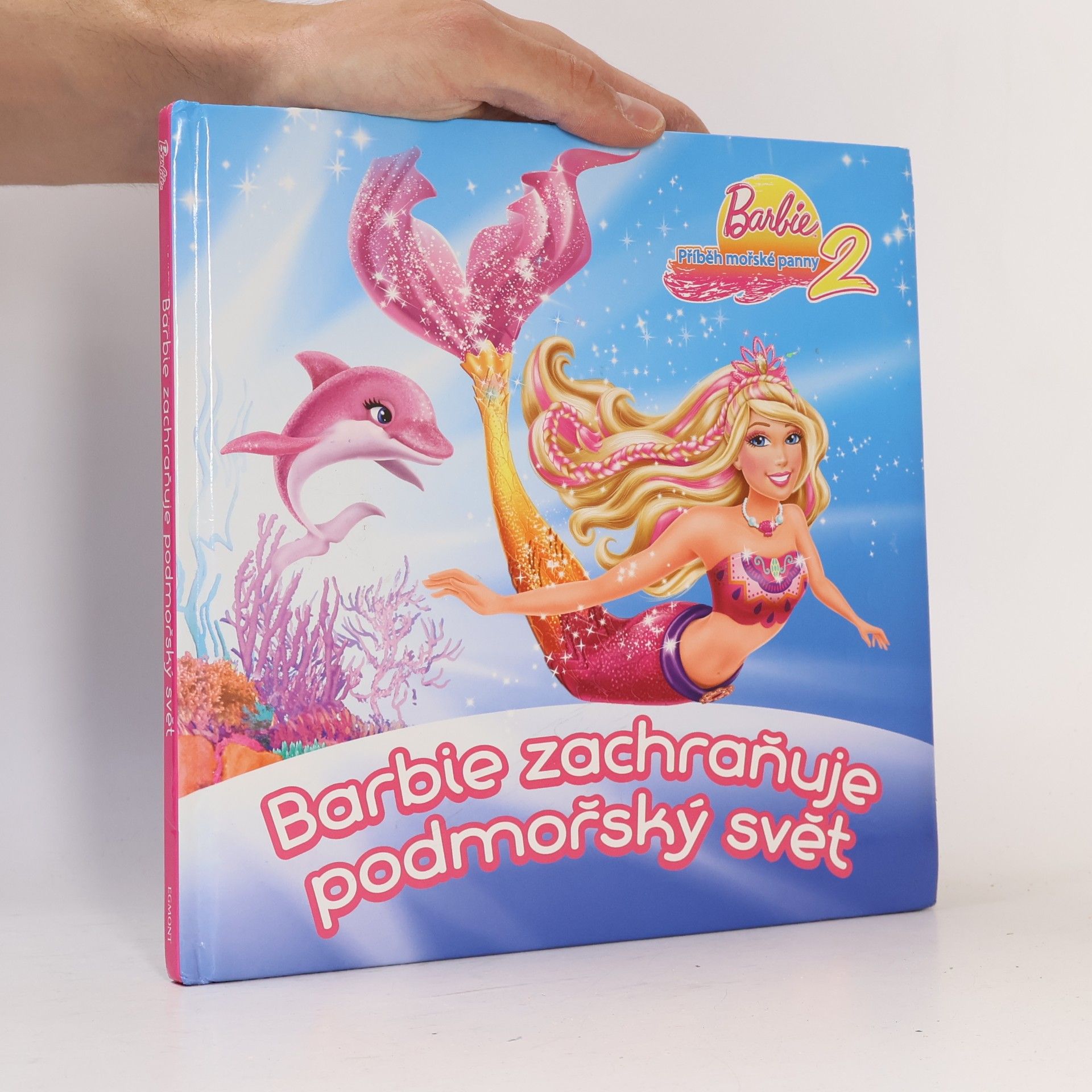 kolektiv Příběh mořské panny 2 - Barbie zachraňuje podmořský svět