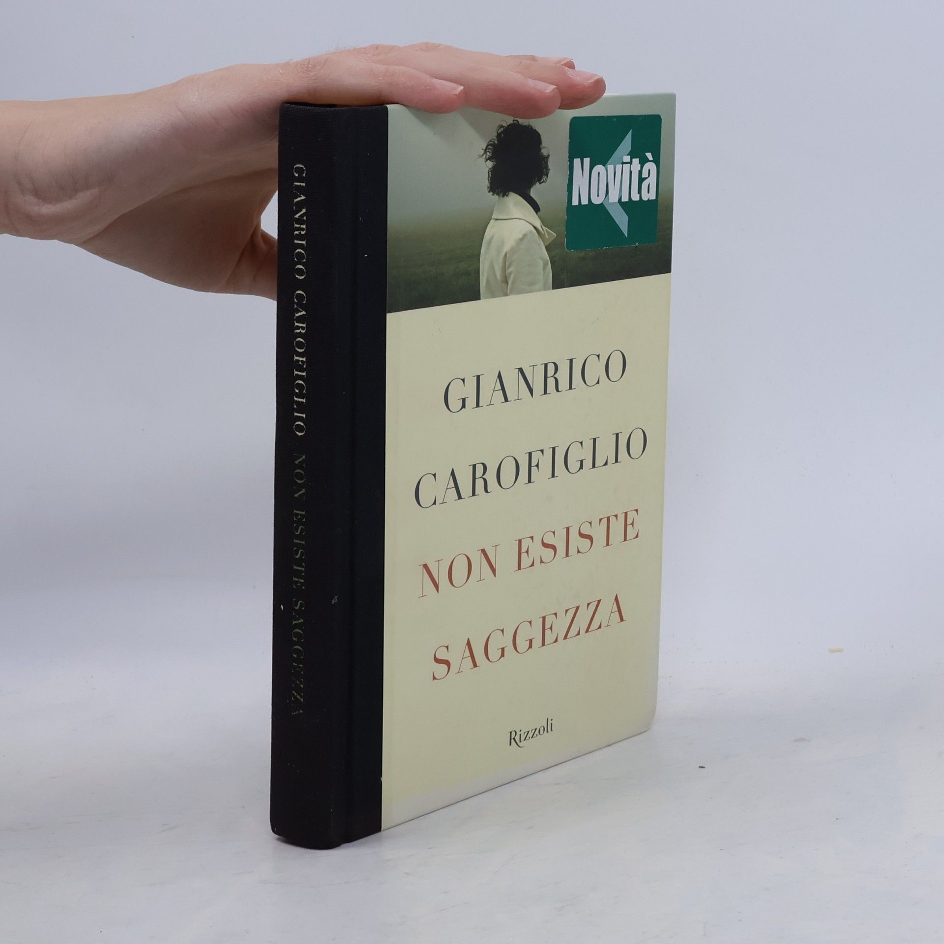 Gianrico Carofiglio Non esiste saggezza